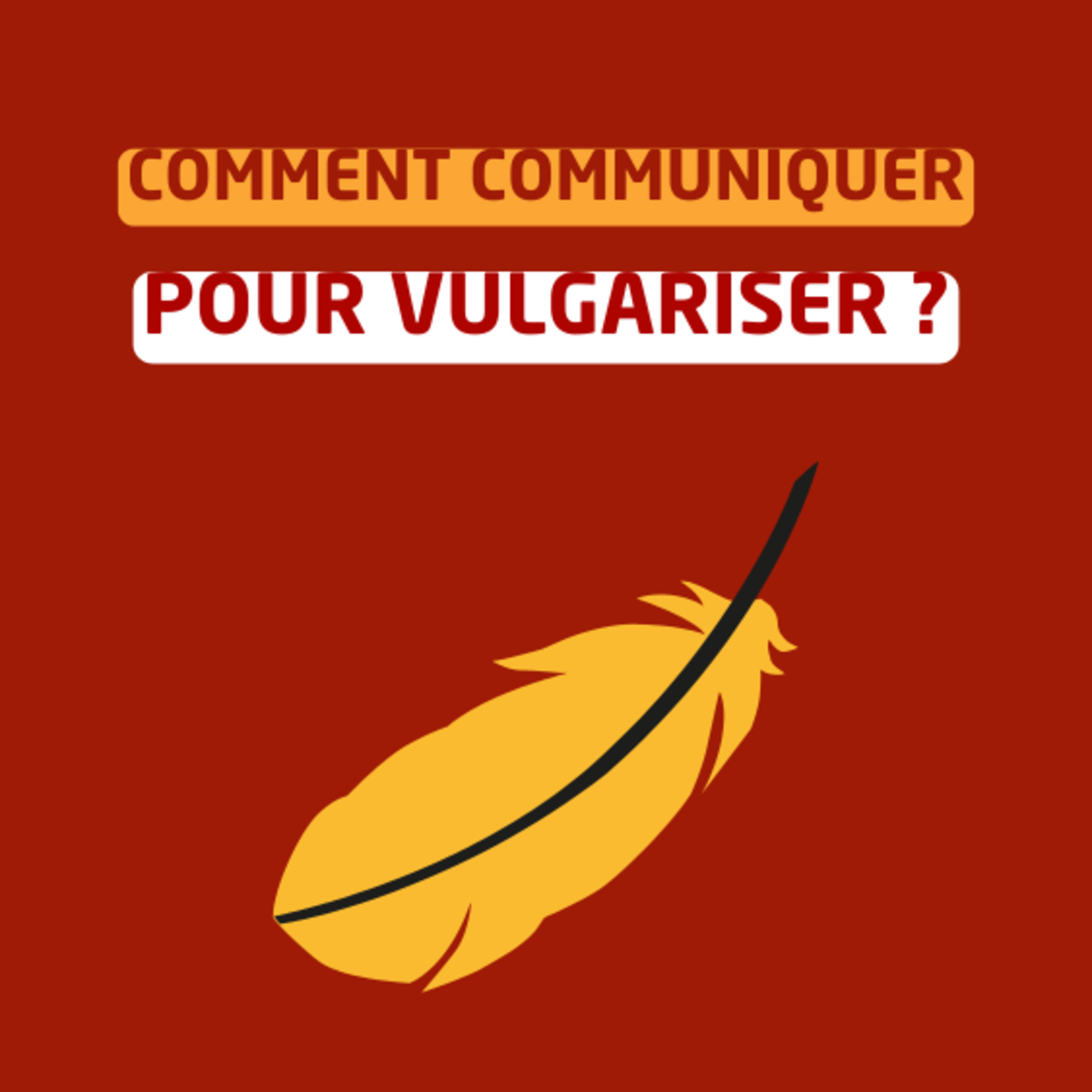 Comment communiquer pour vulgariser ? episode artwork