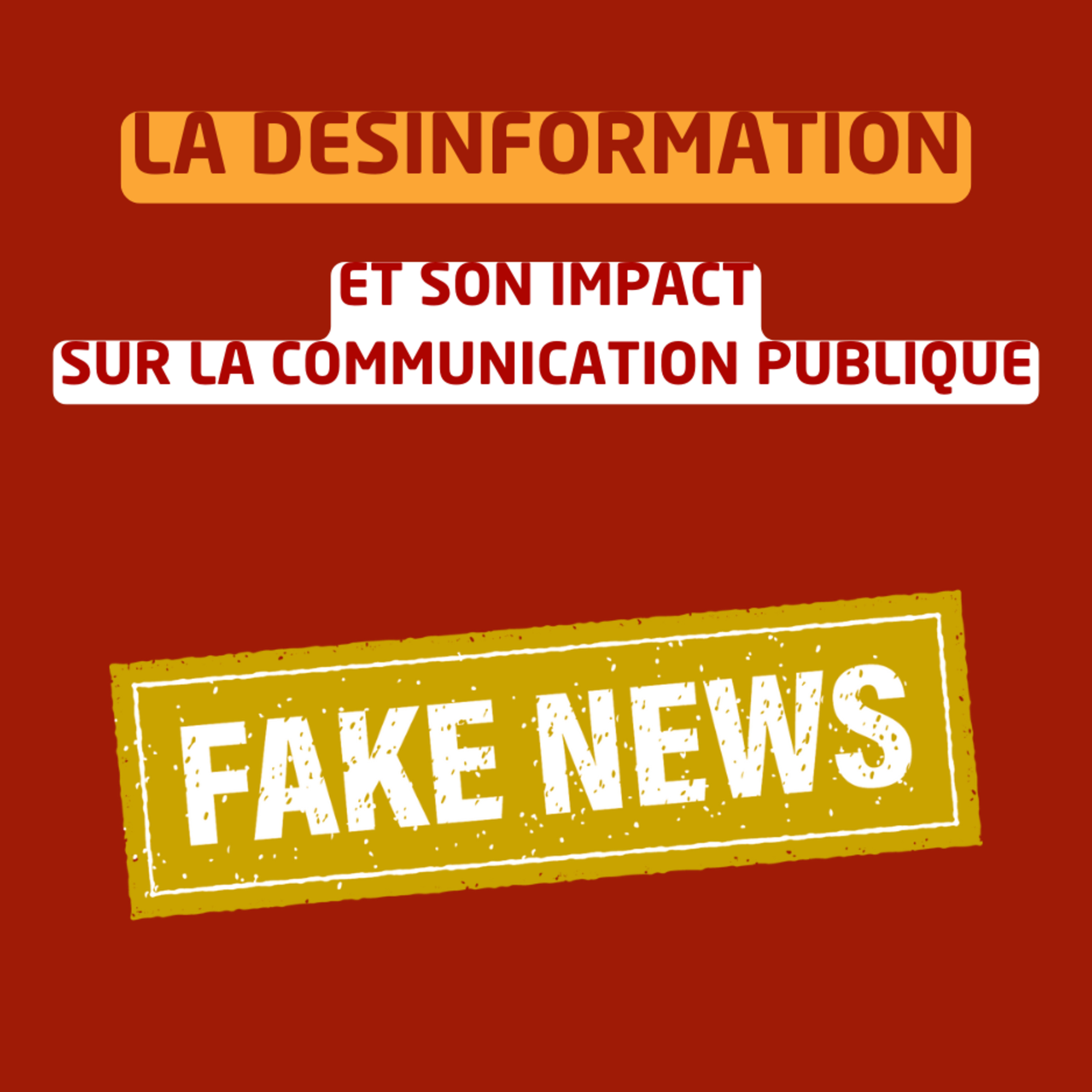 La désinformation et son impact sur la communication publique episode artwork