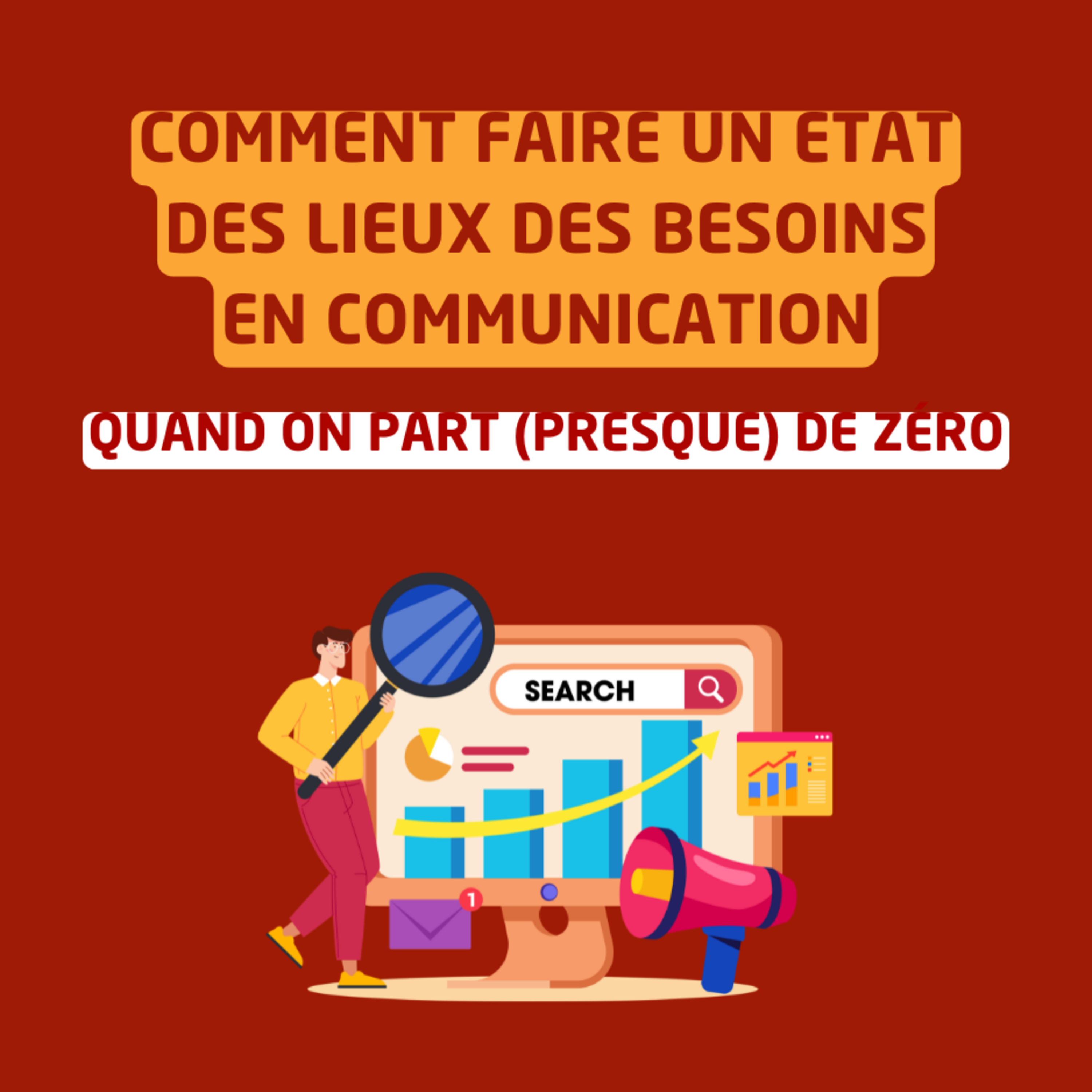 Comment faire un état des lieux des besoins en communication quand on part (presque) de zéro episode artwork