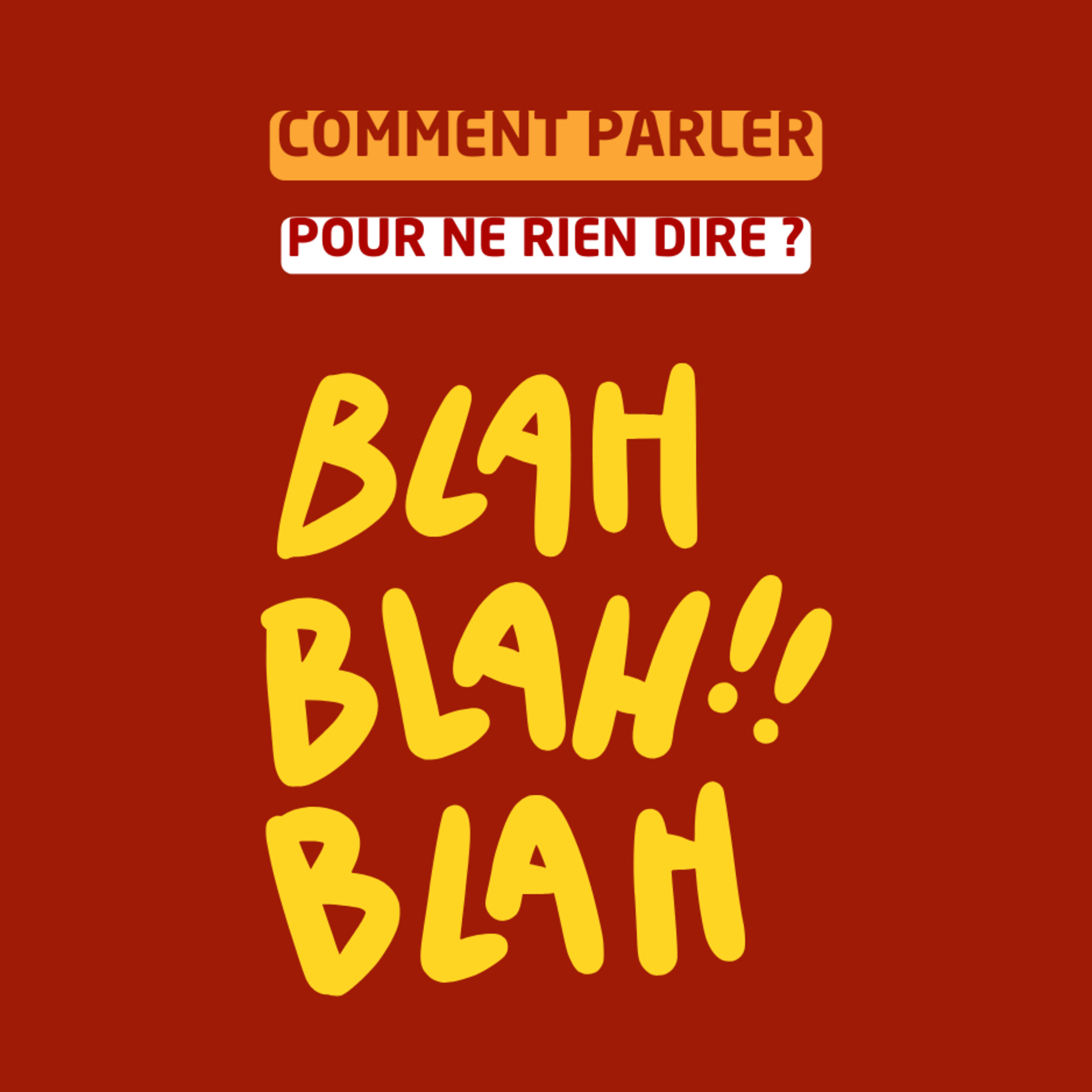 Comment parler pour ne rien dire ? episode artwork