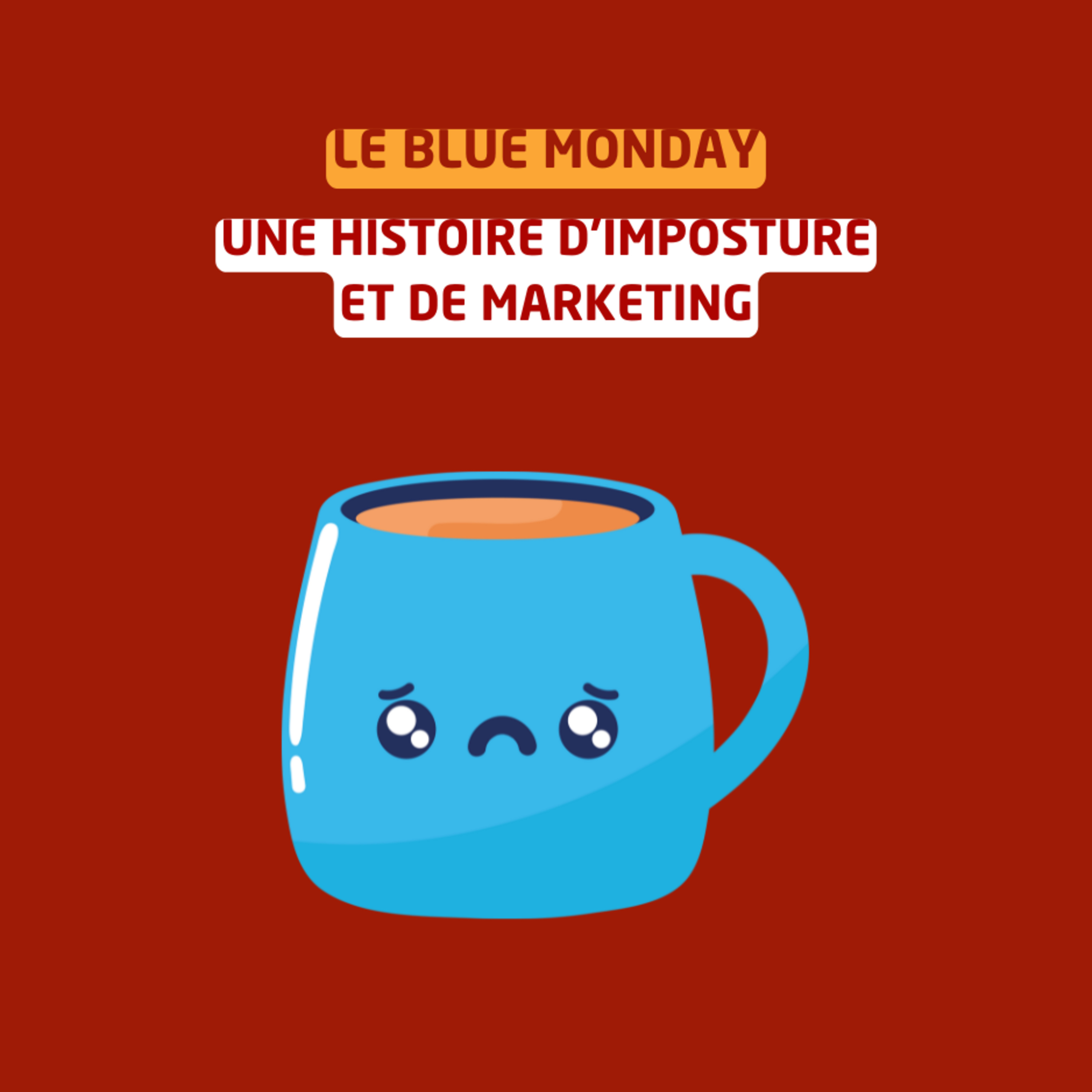 Le "Blue Monday" : Une histoire d’imposture et de marketing episode artwork