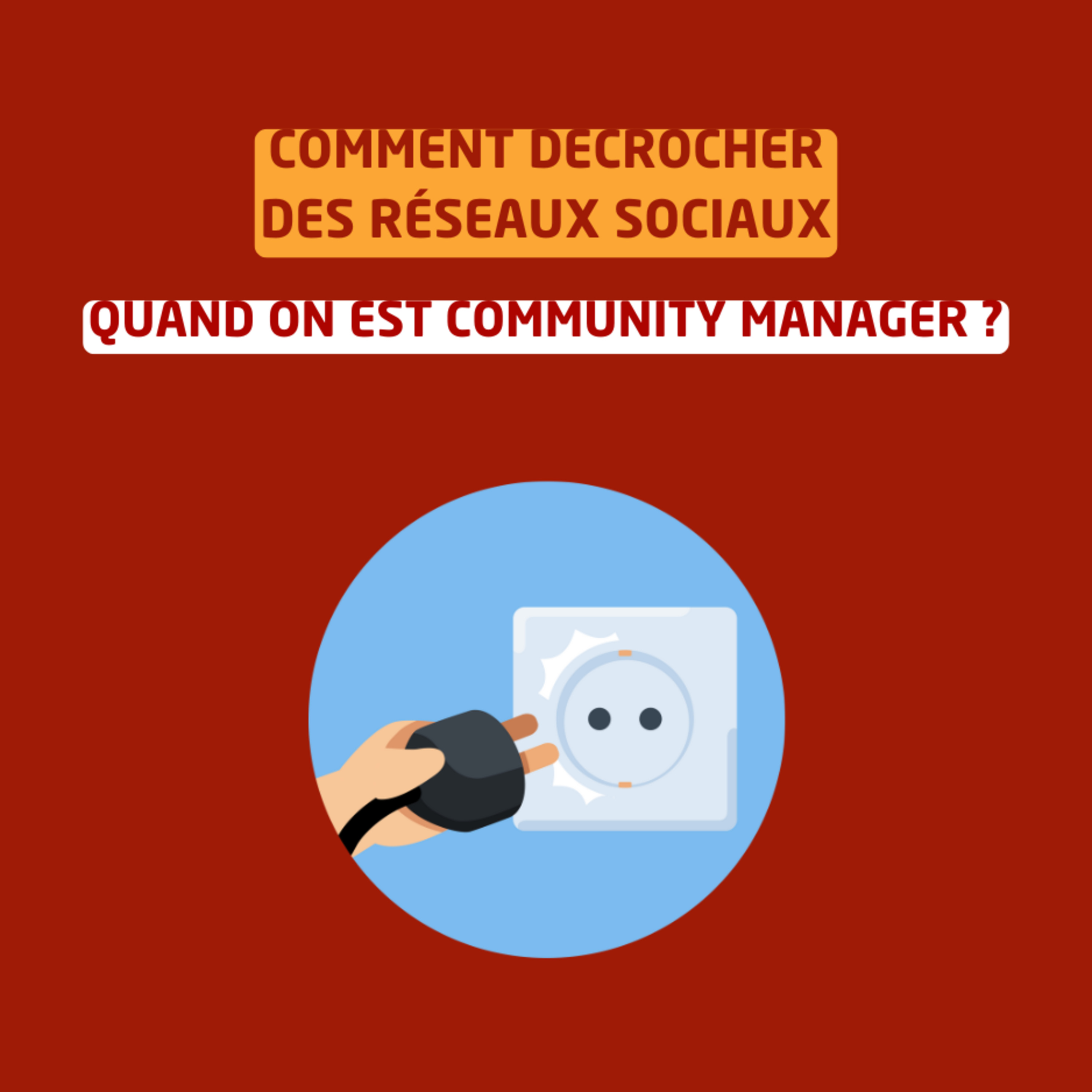 Comment décrocher des réseaux sociaux quand on est community manager episode artwork