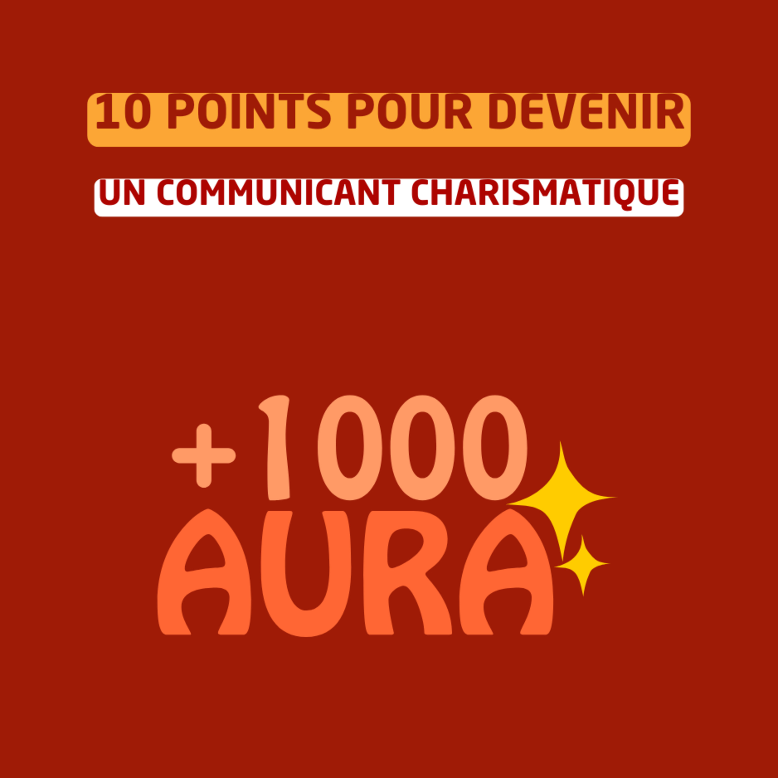 10 points pour devenir un communicant charismatique episode artwork