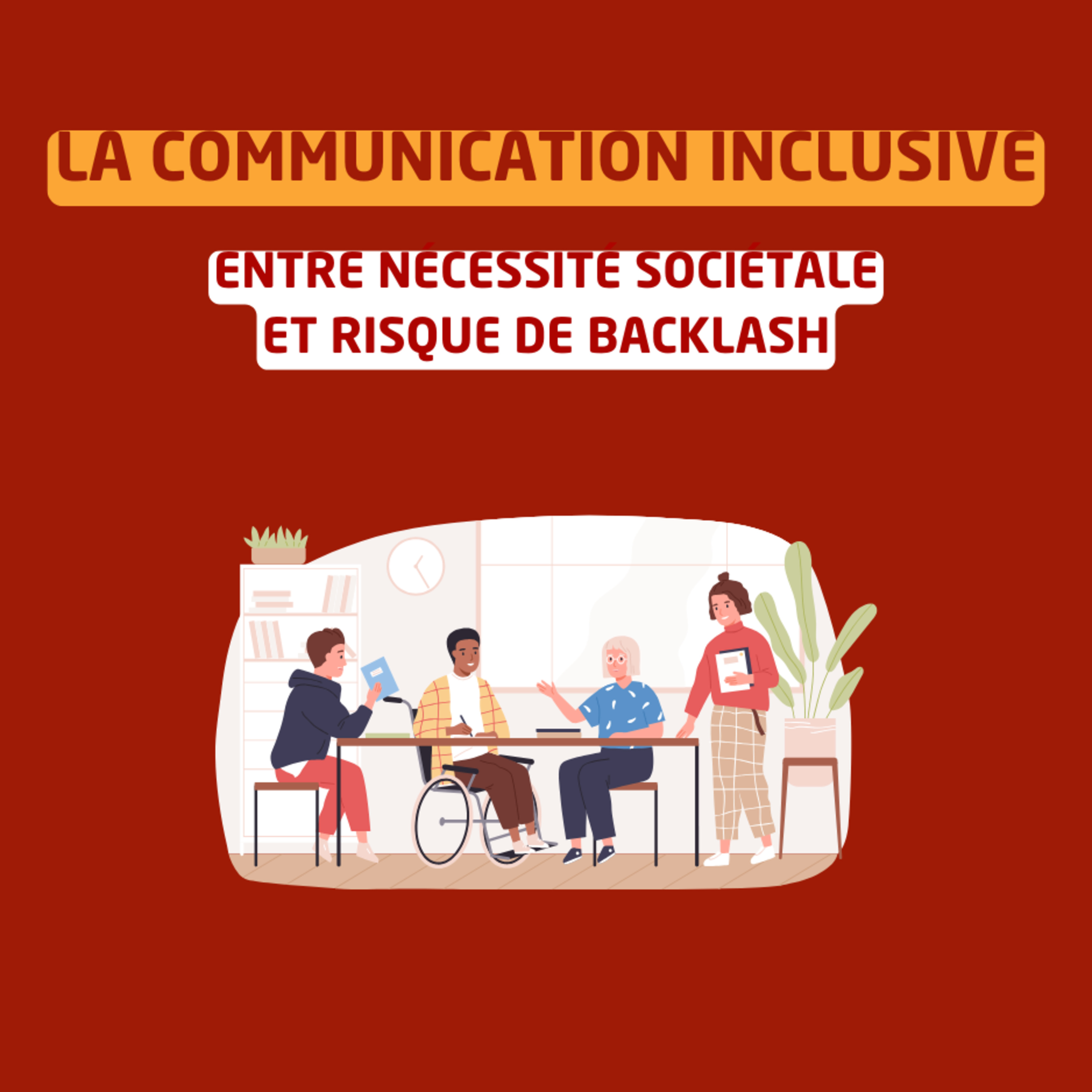 La communication inclusive : Entre nécessité sociétale et risque de backlash episode artwork