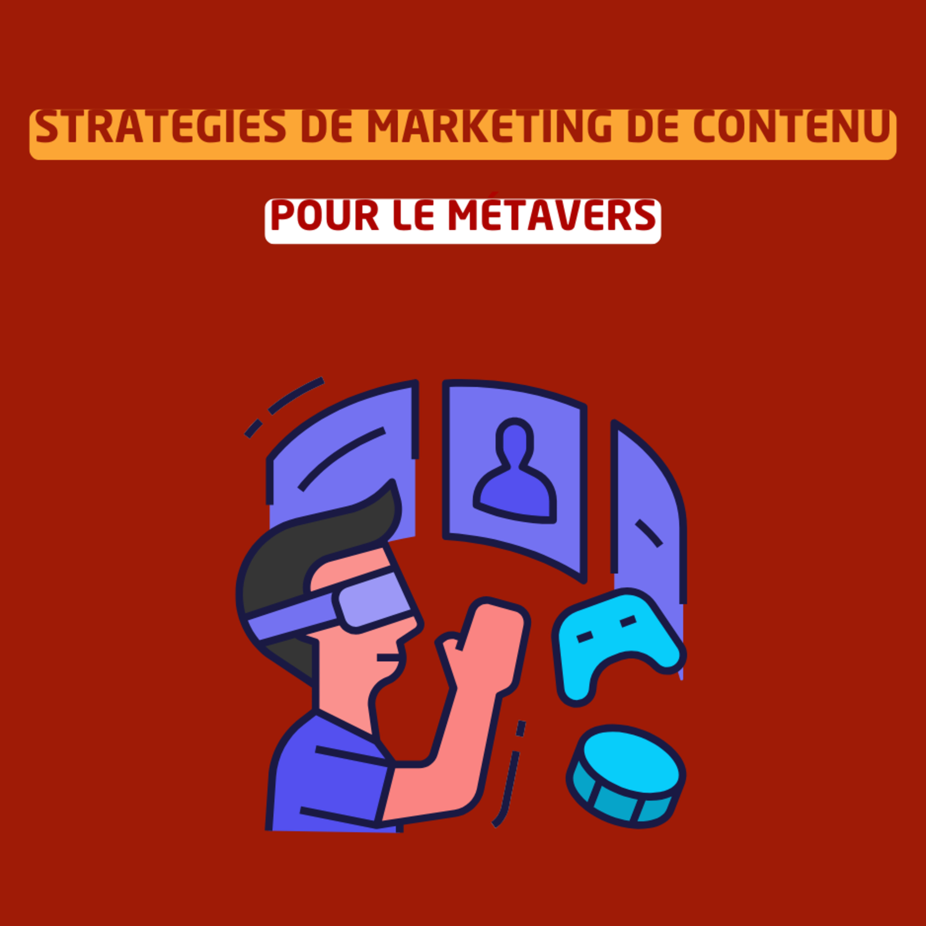 Les stratégies de marketing de contenu pour le métavers episode artwork