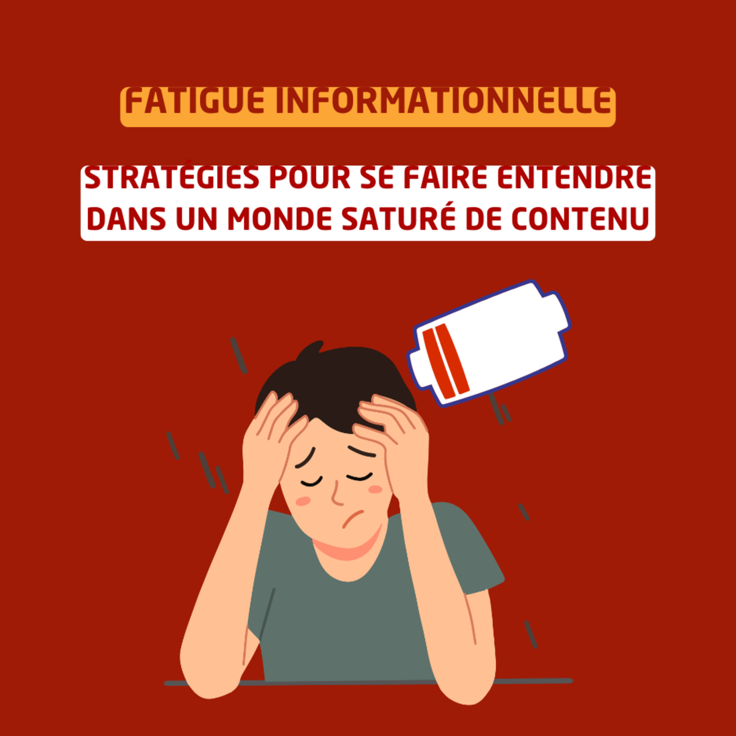 La fatigue informationnelle - Stratégies pour se faire entendre dans un monde saturé de contenu episode artwork
