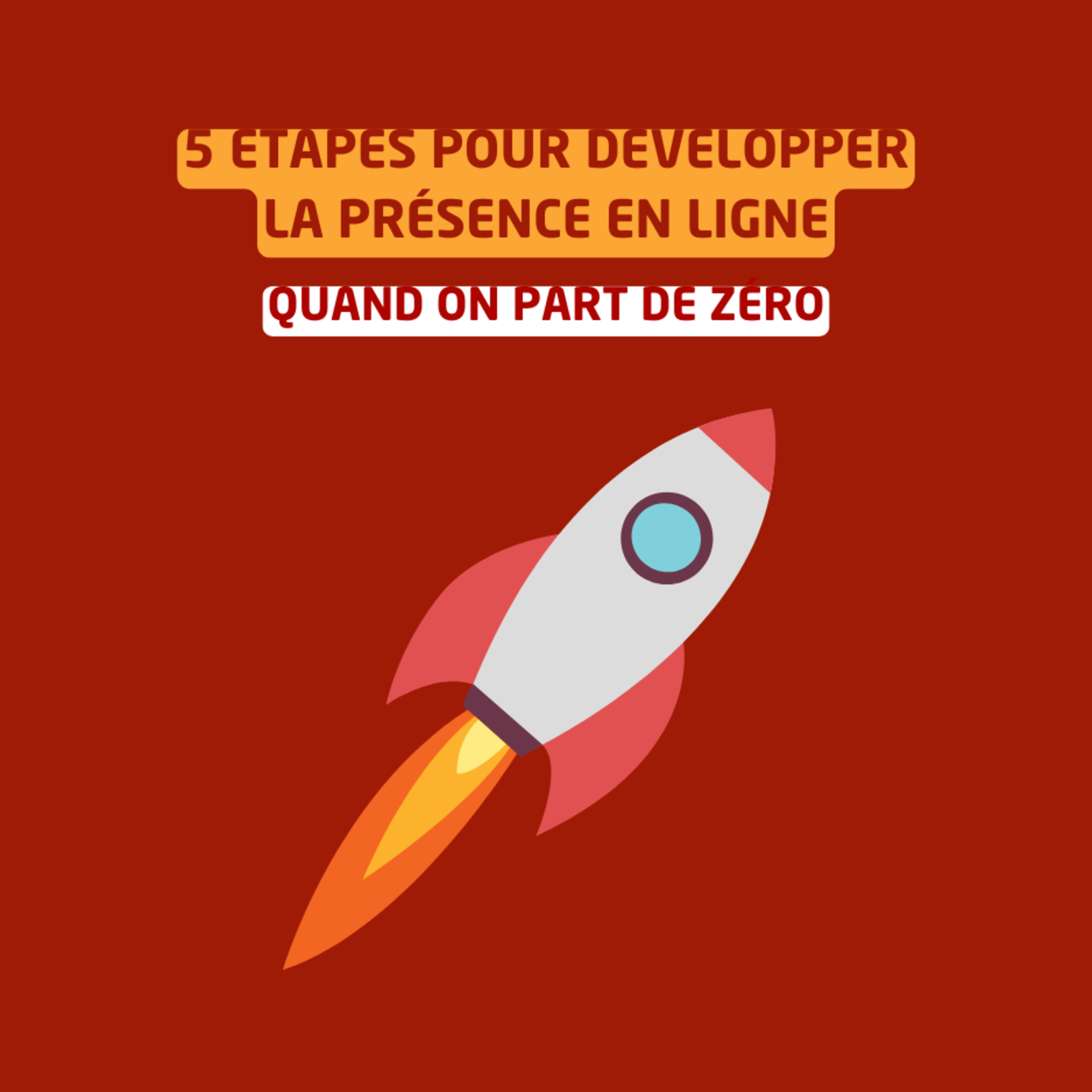 Communication digitale : 5 étapes pour développer la présence en ligne quand on part de zéro (et qu'on n'y connaît rien) episode artwork