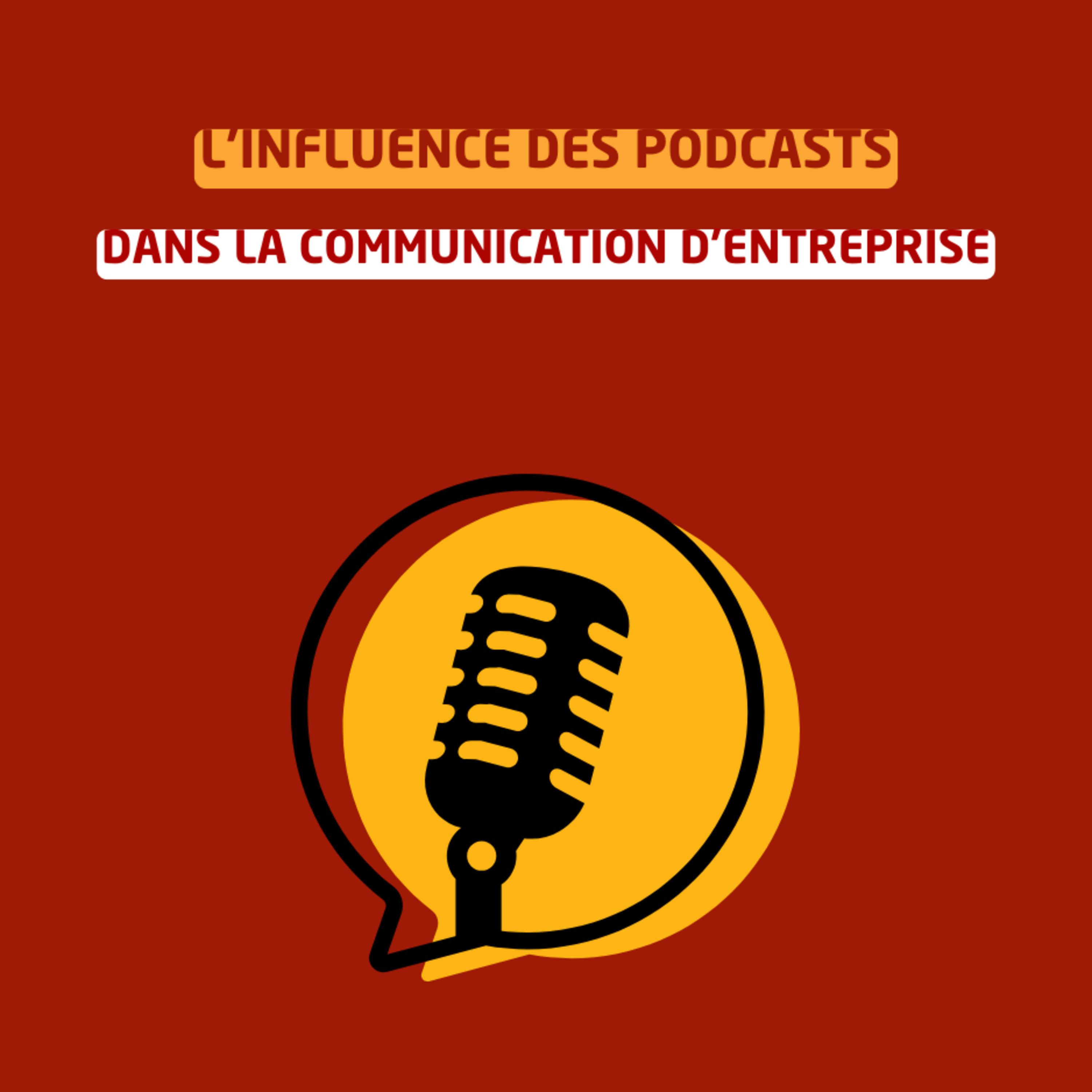 L’influence des podcasts dans la communication d’entreprise episode artwork