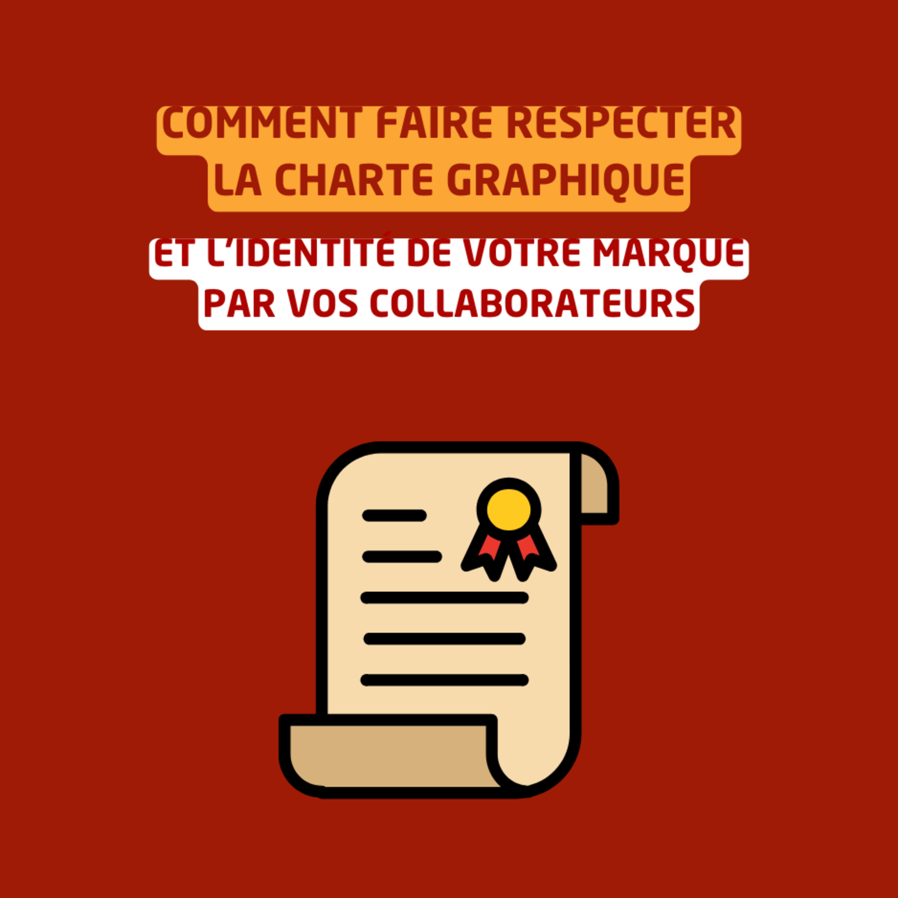 Les différents moyens de faire respecter la charte graphique et l'identité de votre marque par vos collaborateurs episode artwork