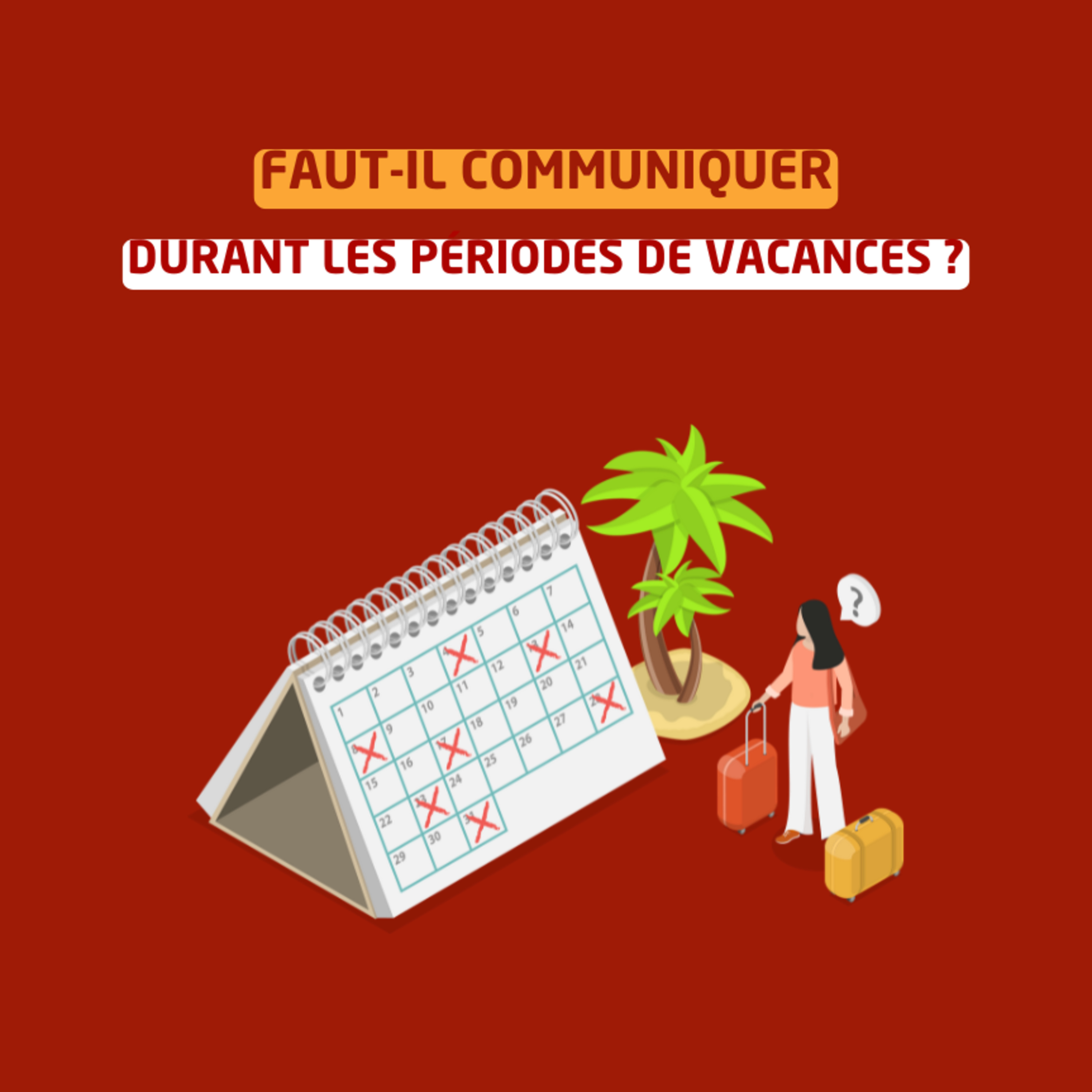 Faut-il communiquer durant les périodes de vacances episode artwork