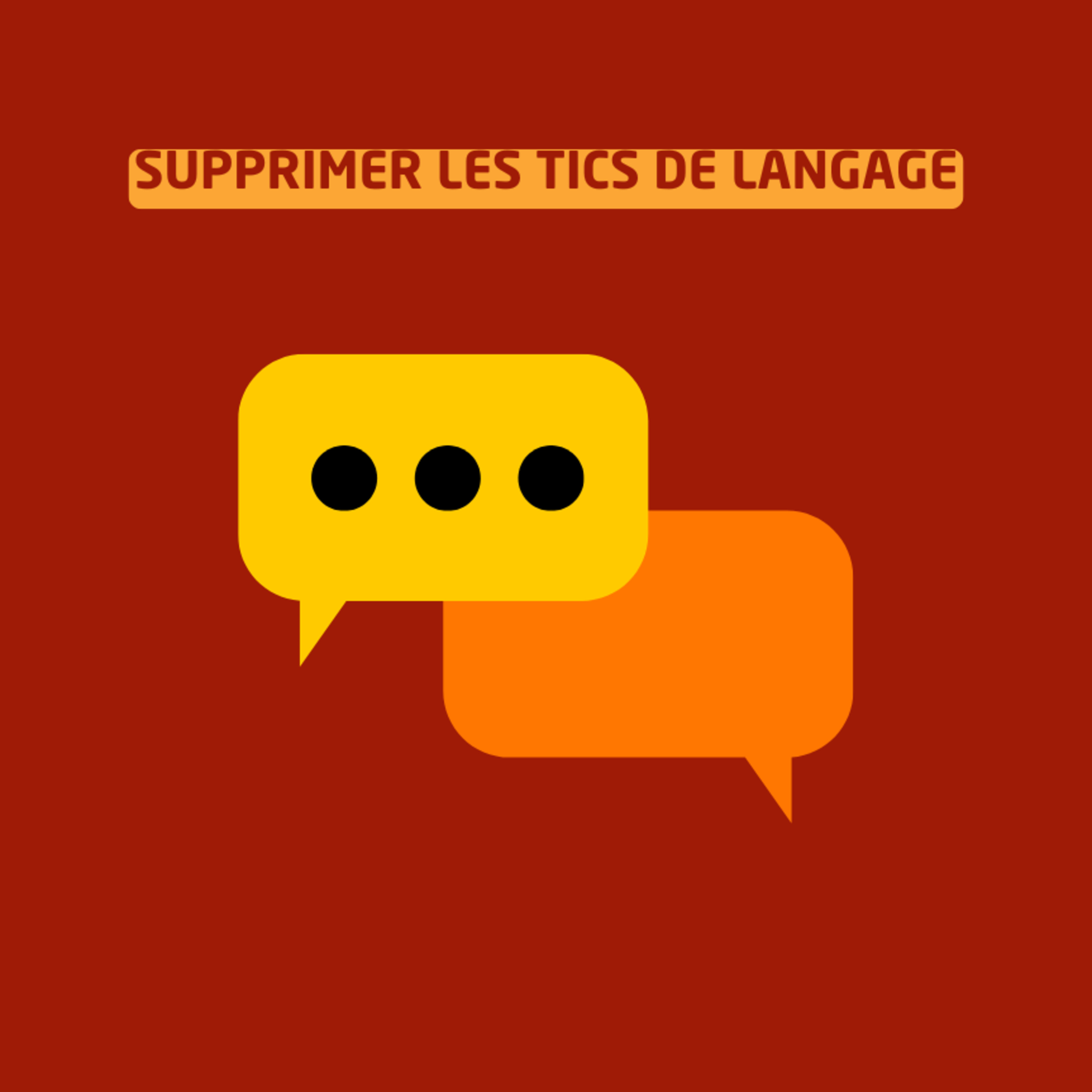 Supprimer les tics de langage episode artwork