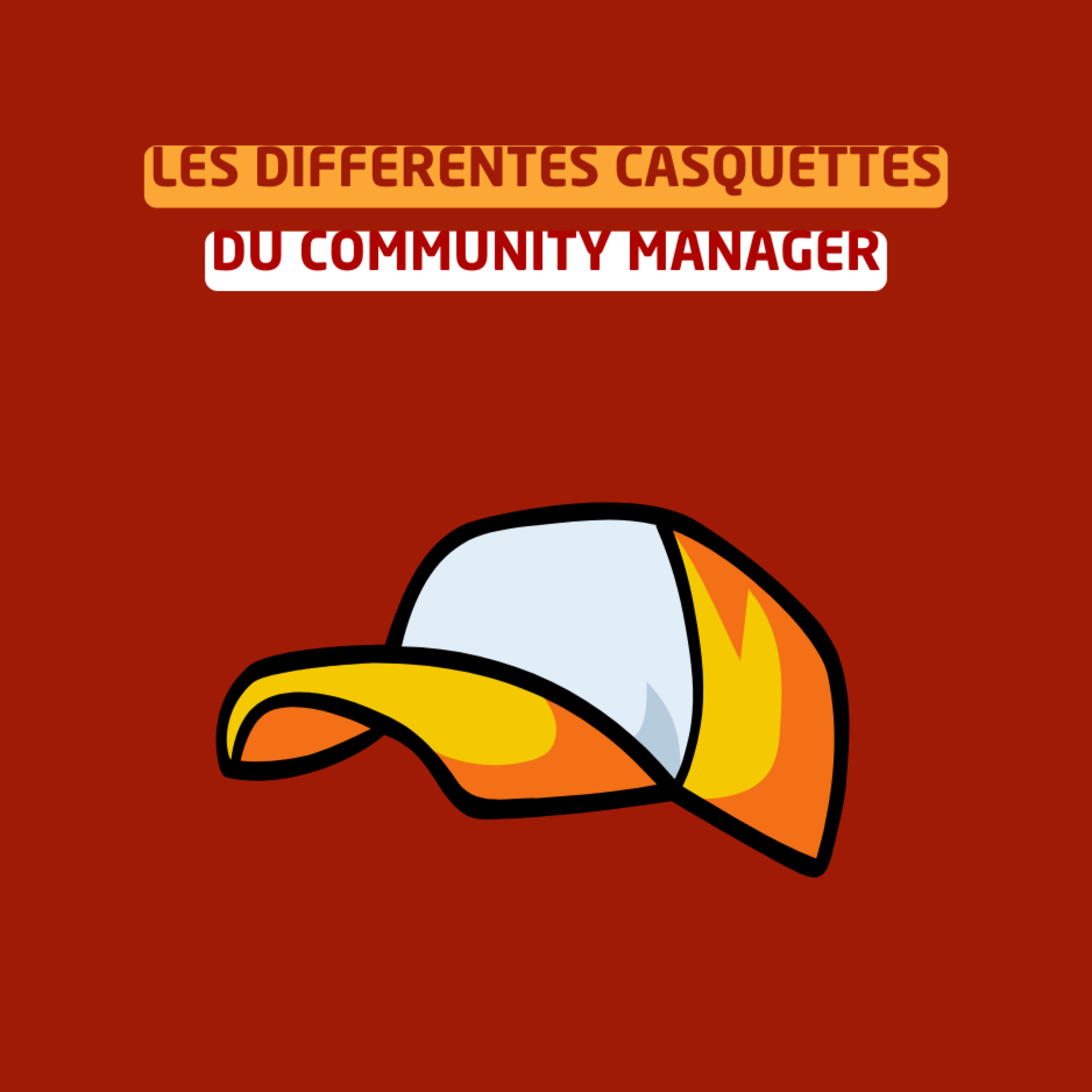 Les différentes casquettes du community manager episode artwork