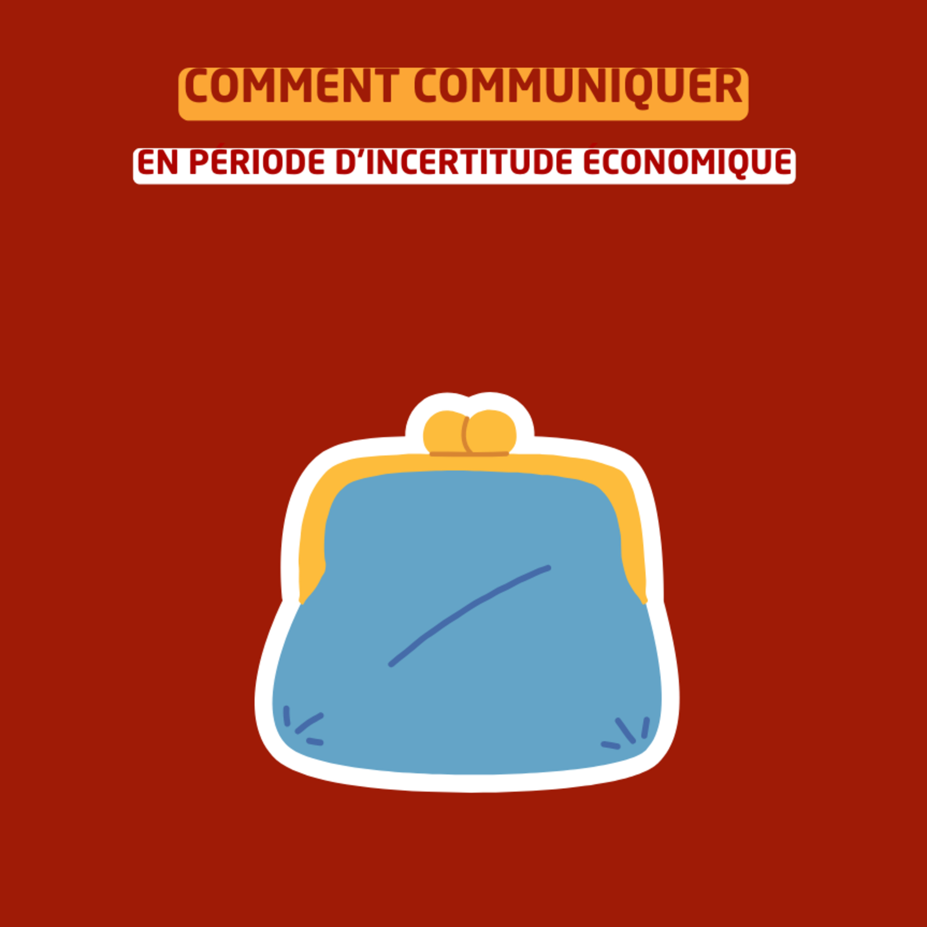 Comment communiquer efficacement en période d'incertitude économique episode artwork