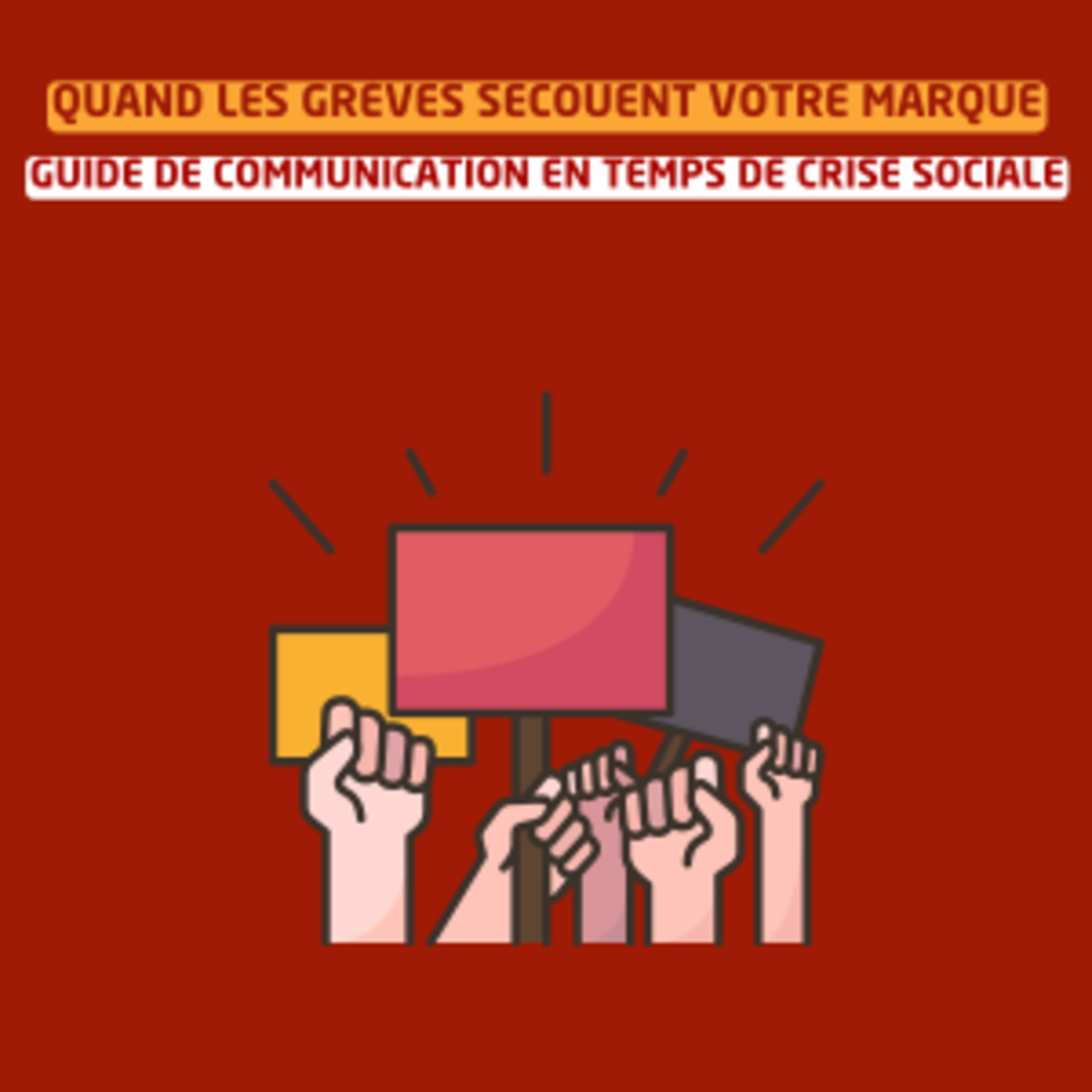 Quand les grèves secouent votre marque - guide de communication en temps de crise sociale episode artwork