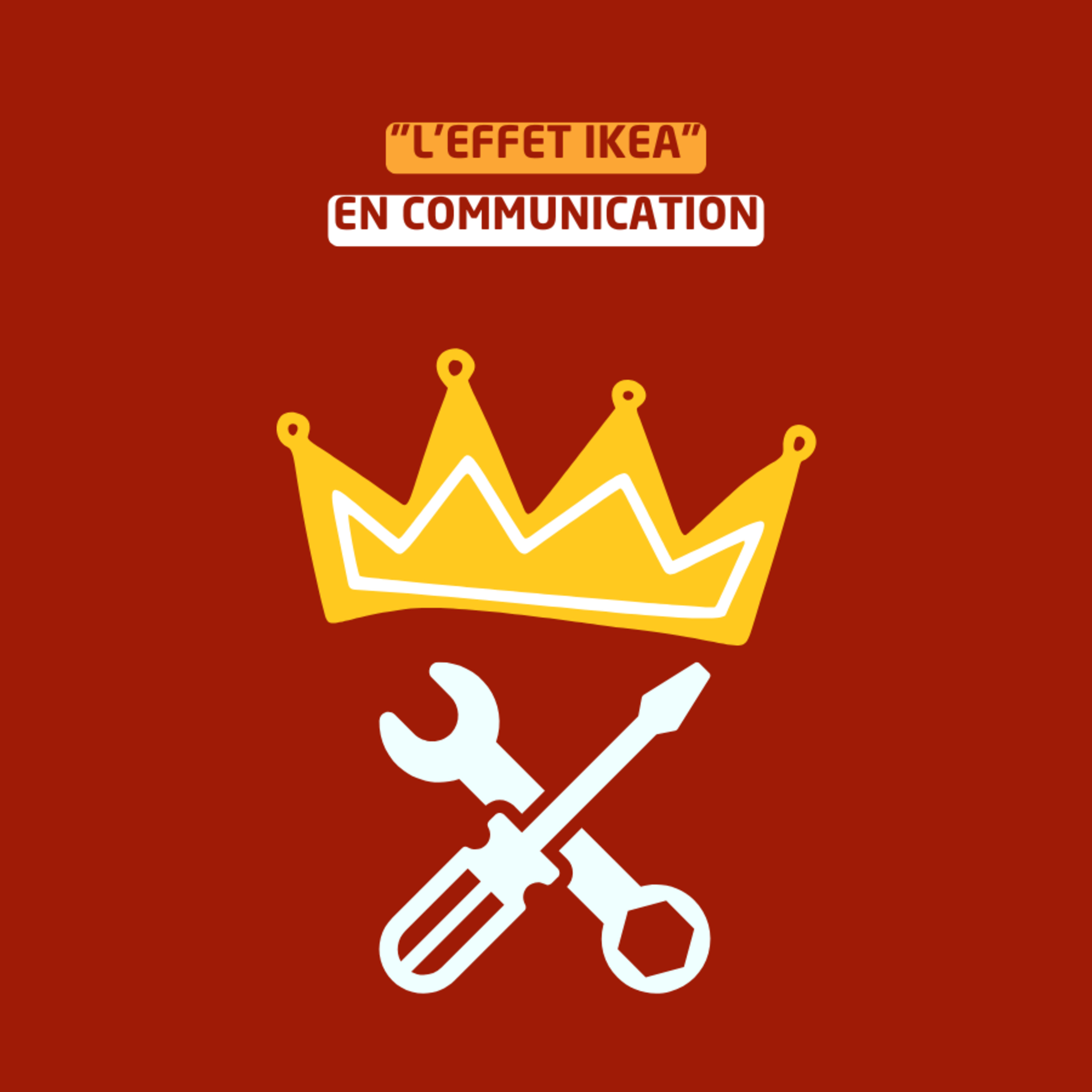 "L'effet IKEA" : pourquoi les clients valorisent + ce qu'ils ont contribué à créer episode artwork