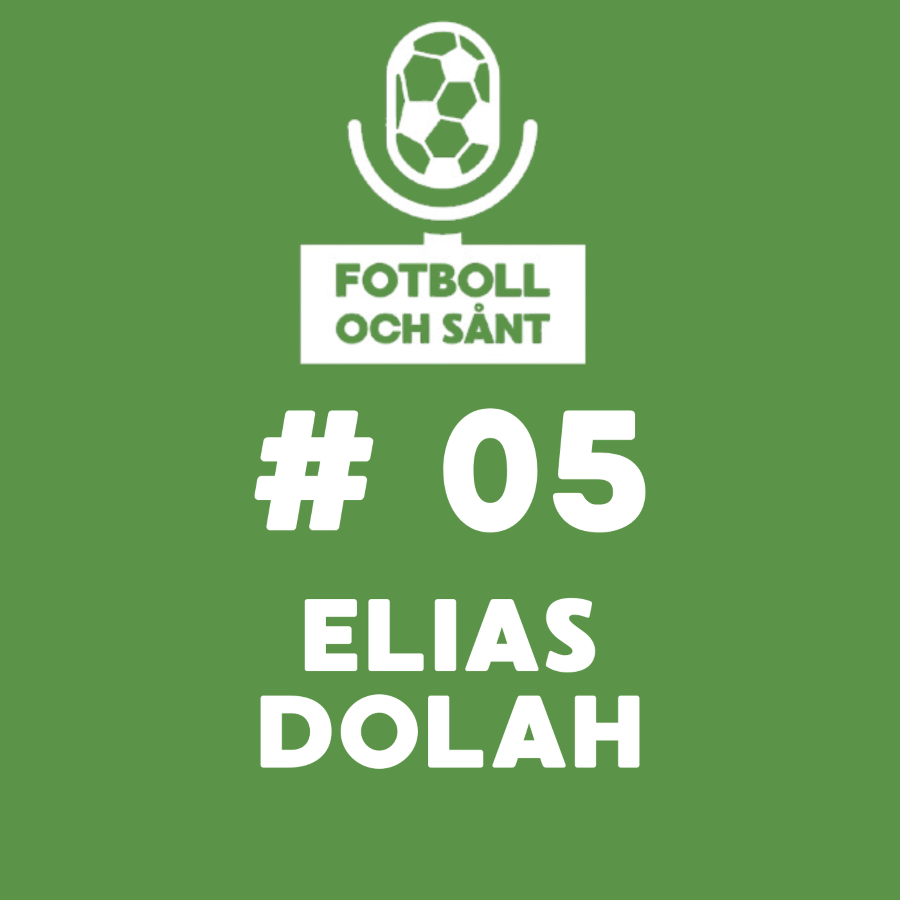Elias Dolah - Från Hemköp till fotbollens finrum i Asien episode artwork