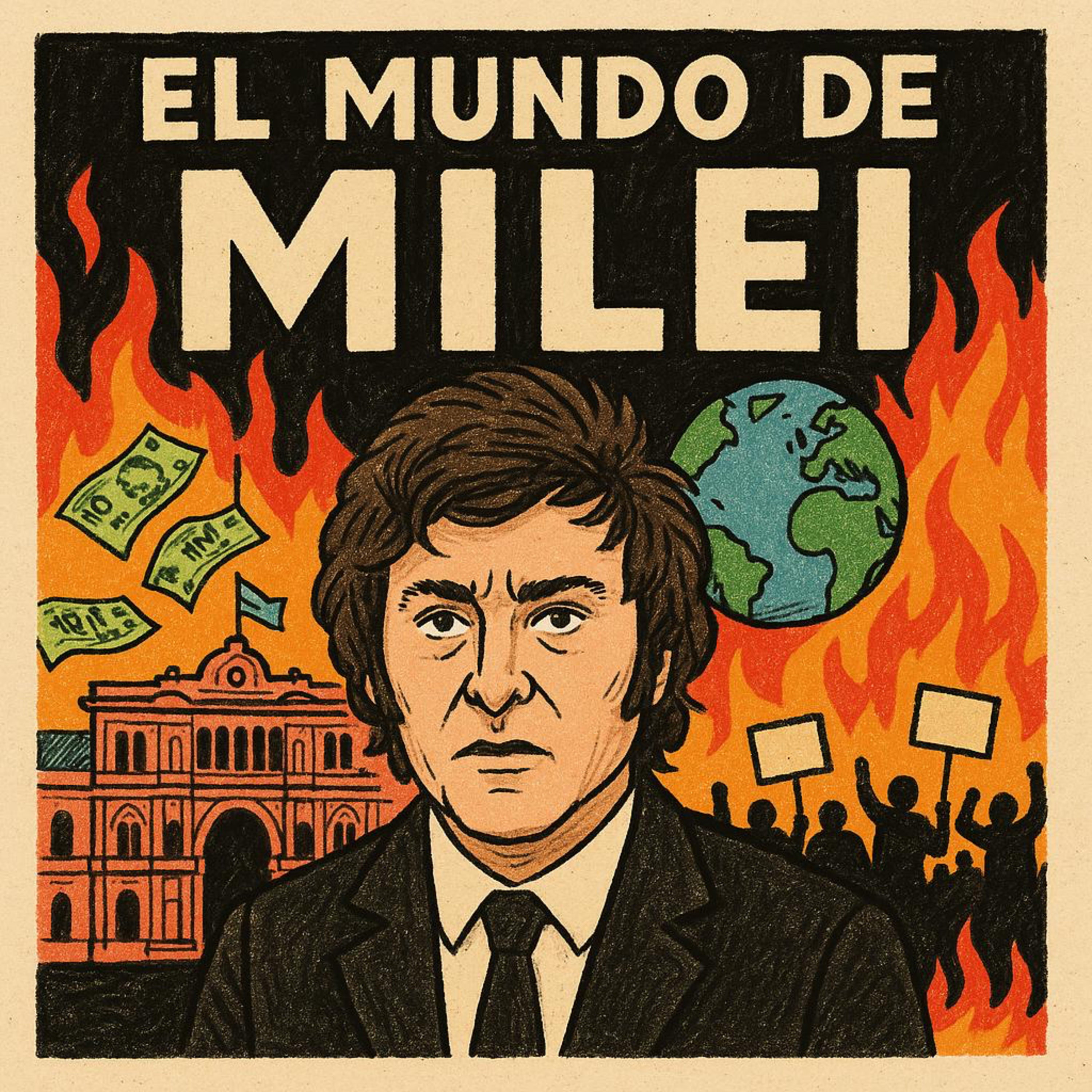 El mundo de Javier Milei episode artwork