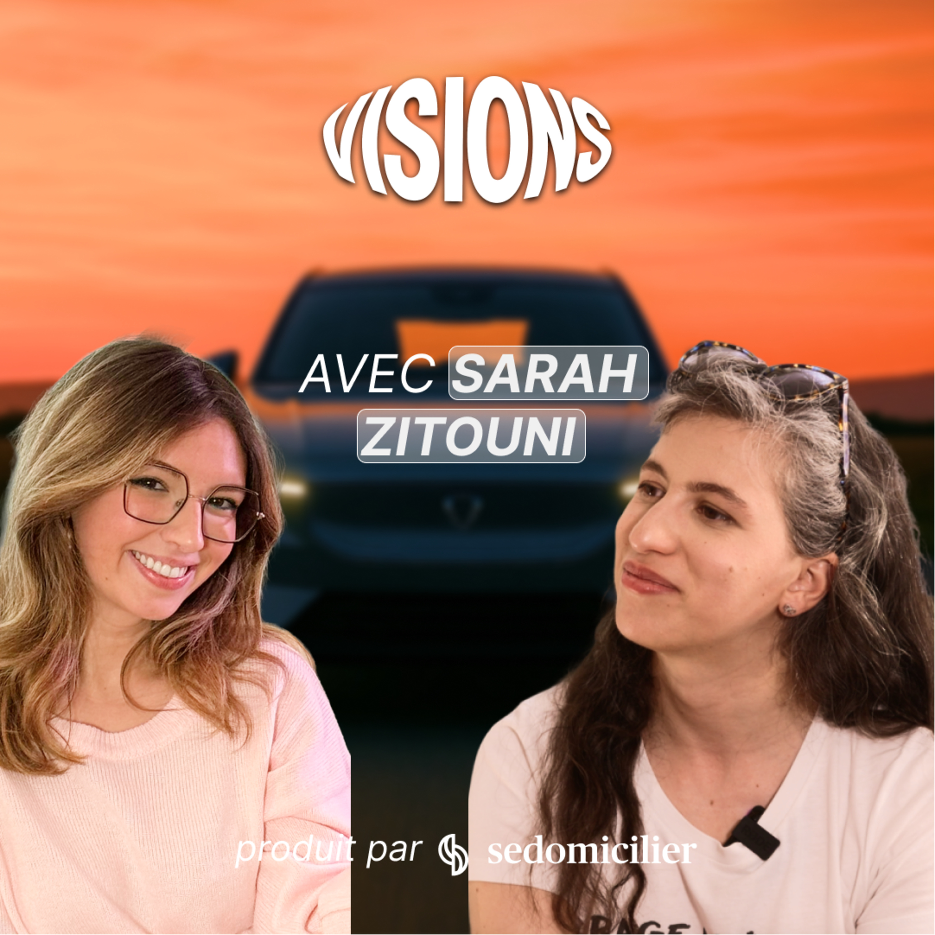 VISIONS le podcast produit par SeDomicilier