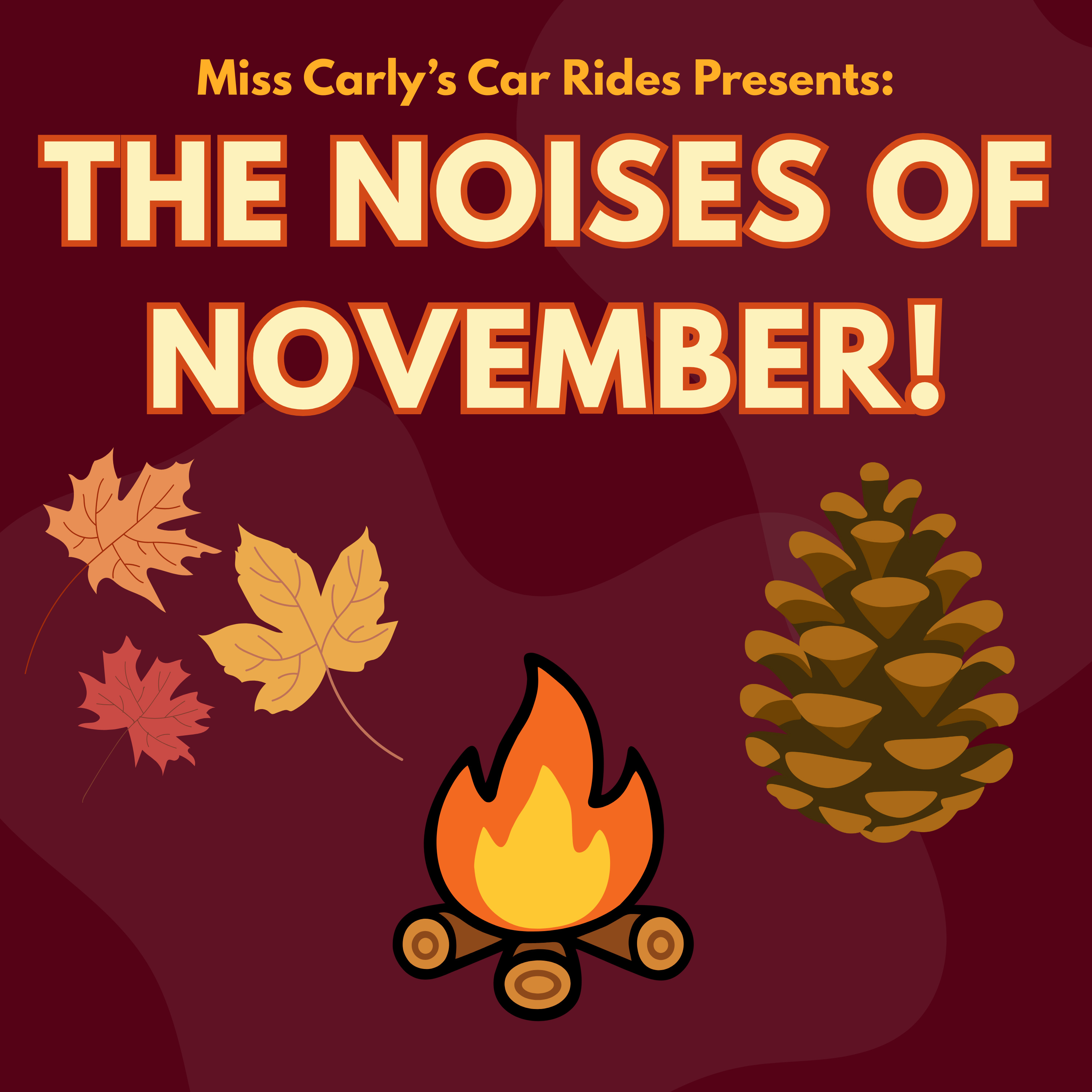 The Noises of November!