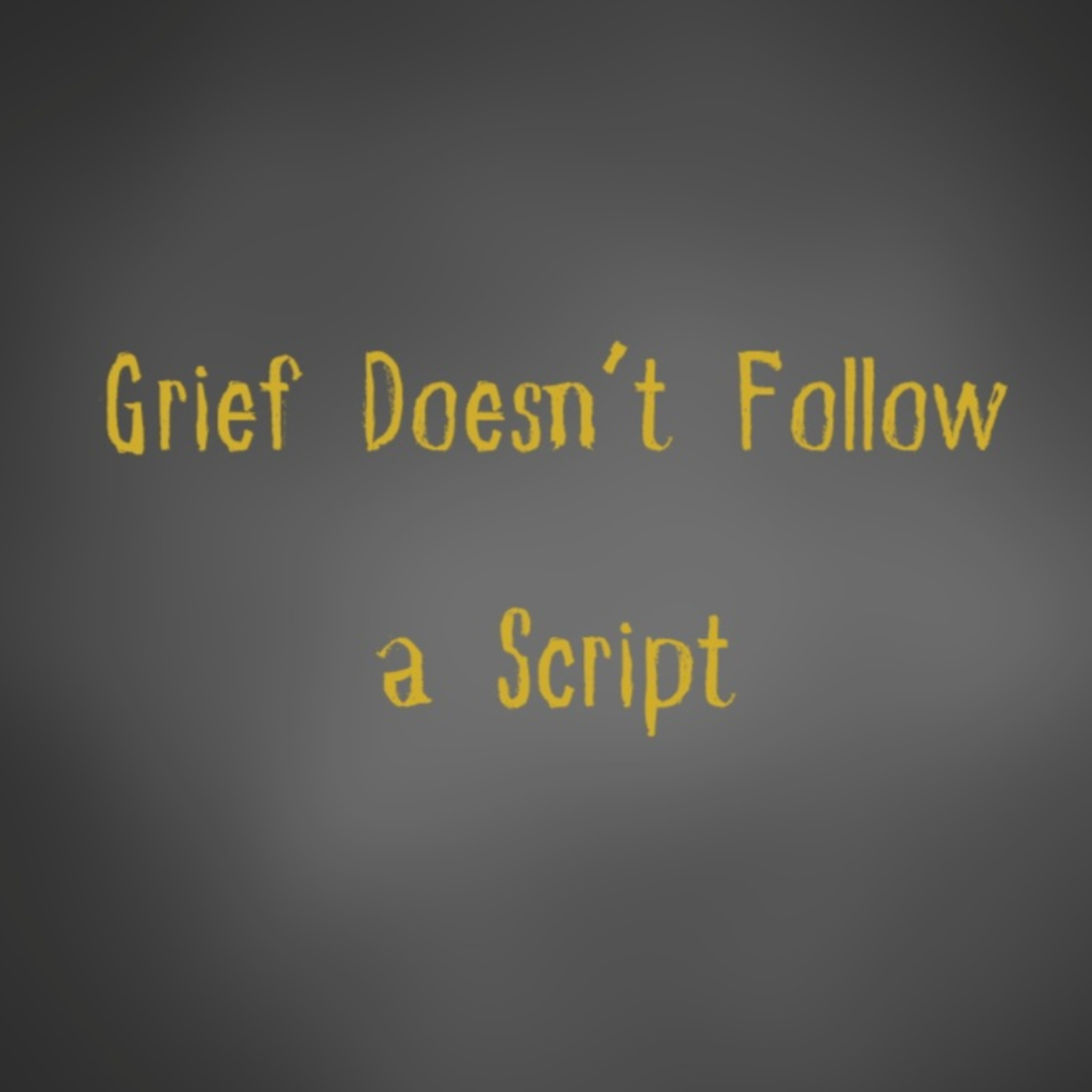 Grief doesn’t follow a script  episode artwork