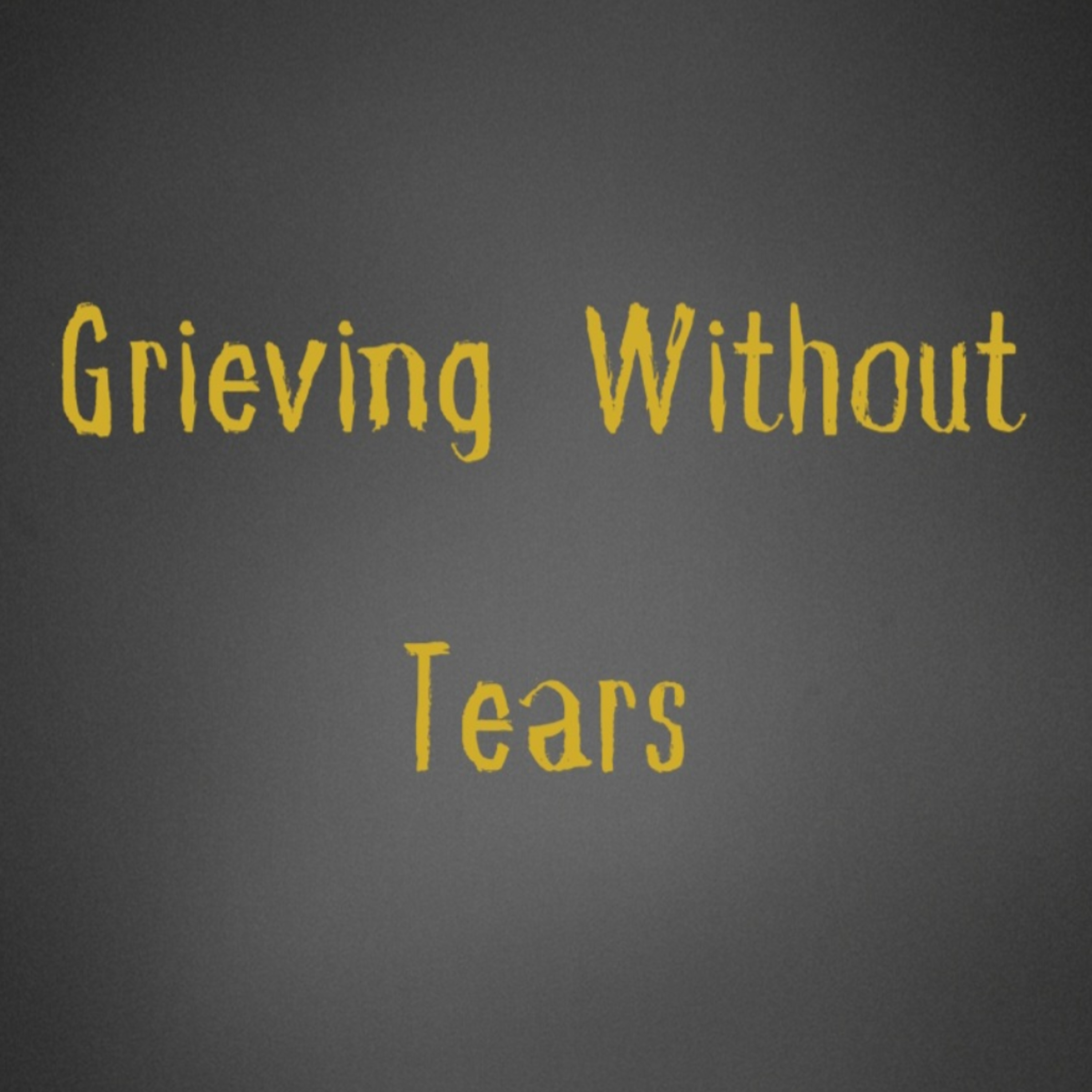 Grieving without tears episode artwork
