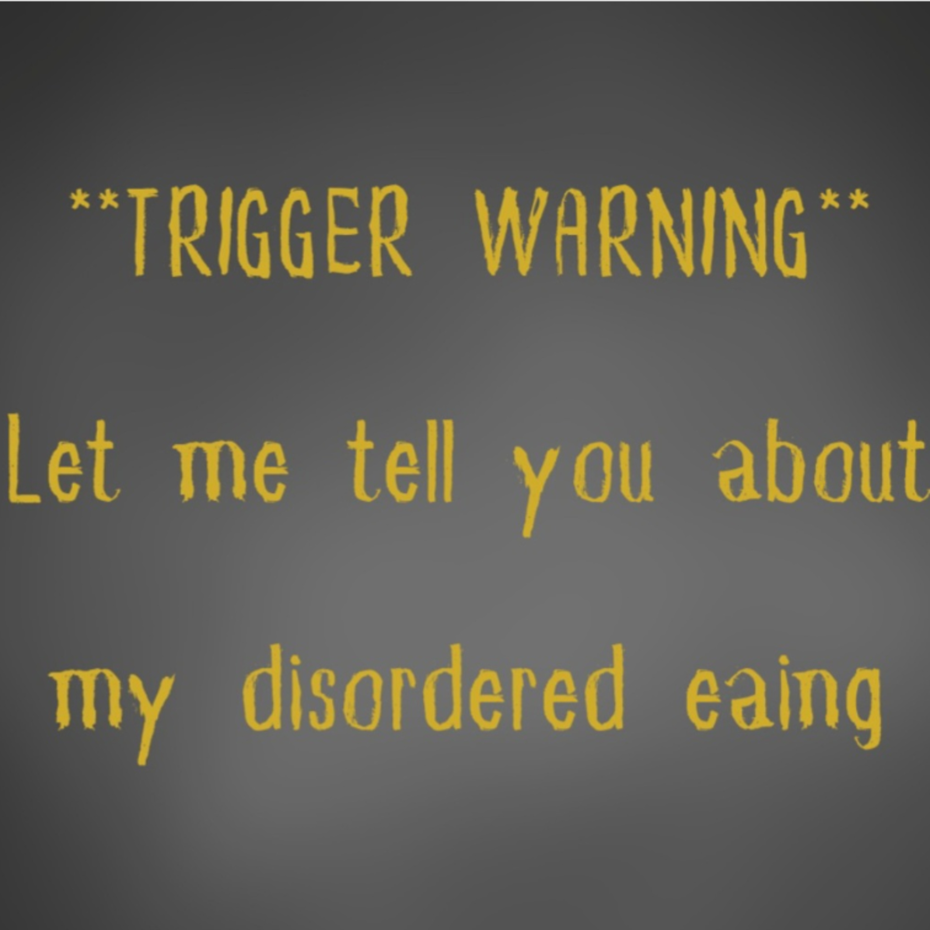 *CONTENT WARNING- disordered eating talk* episode artwork