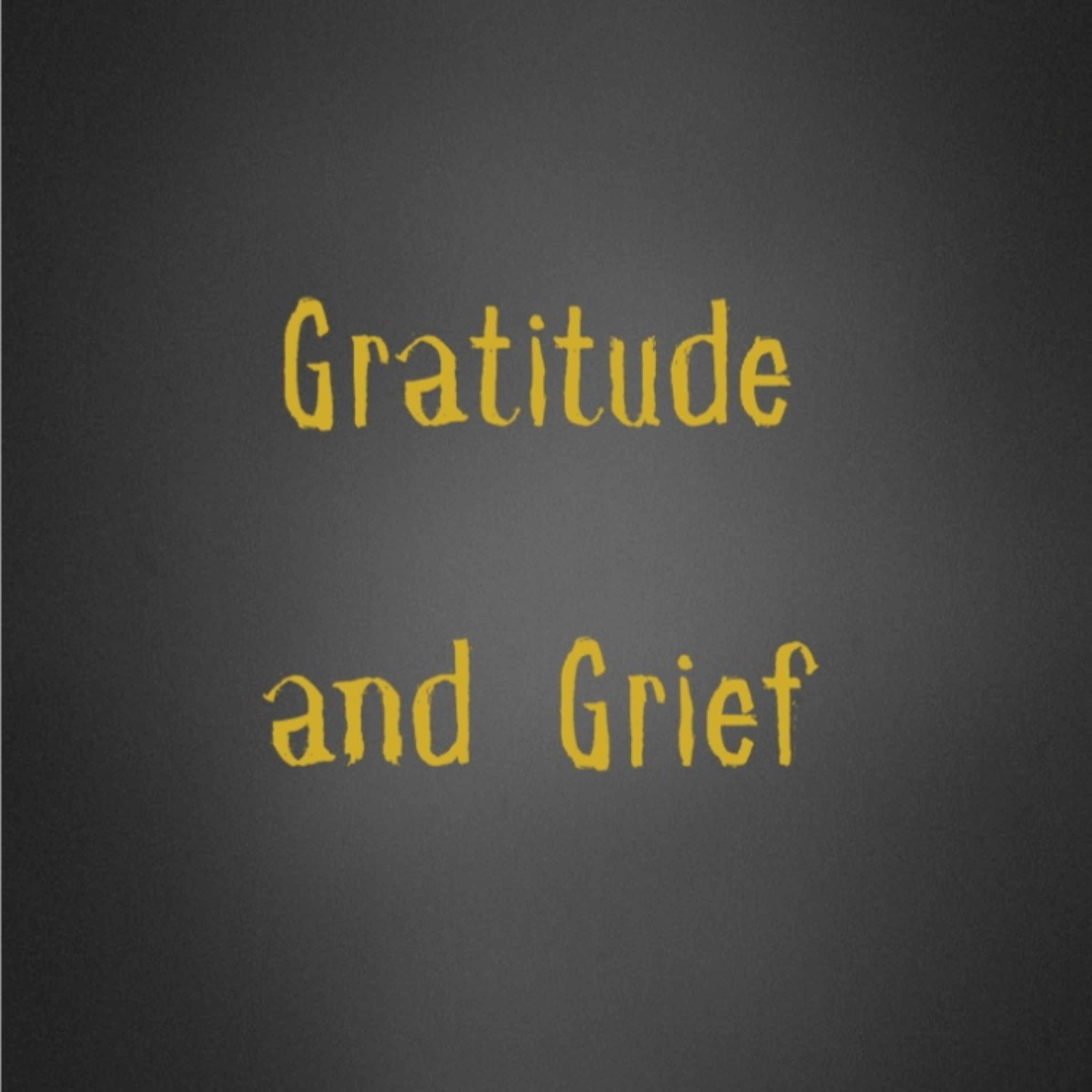 Gratitude and grief episode artwork
