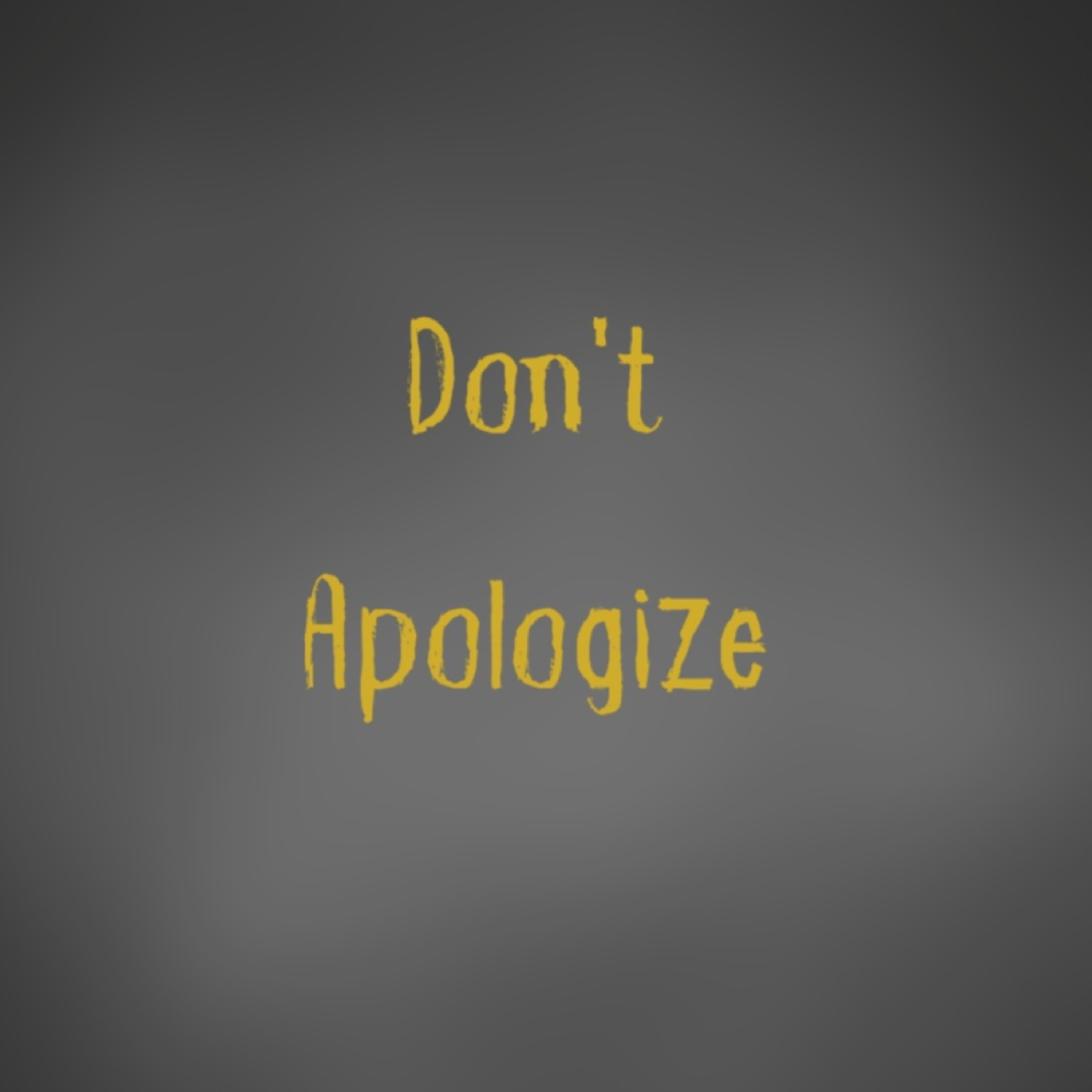 Don't Apologize  episode artwork