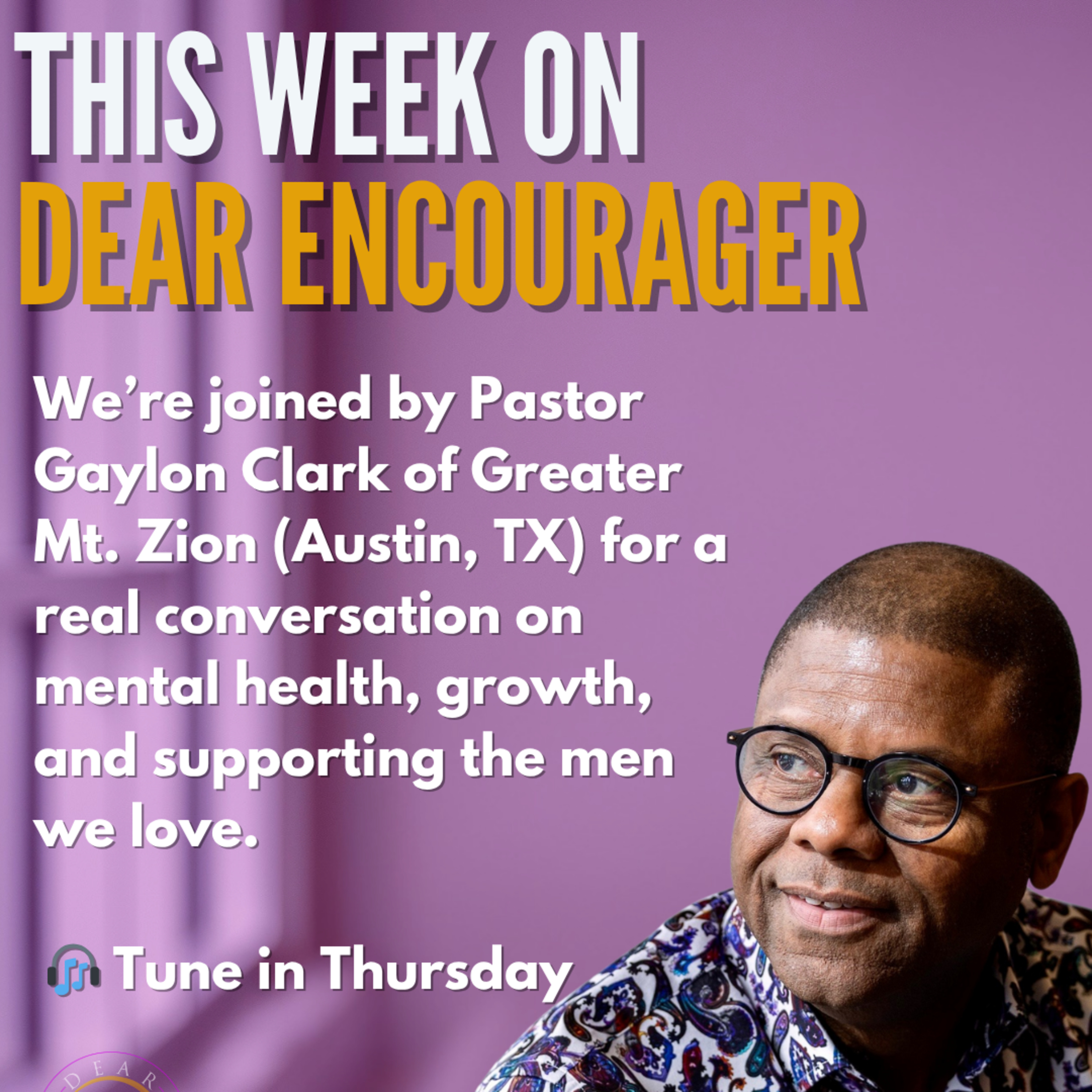 Dear Encourager: The Podcast