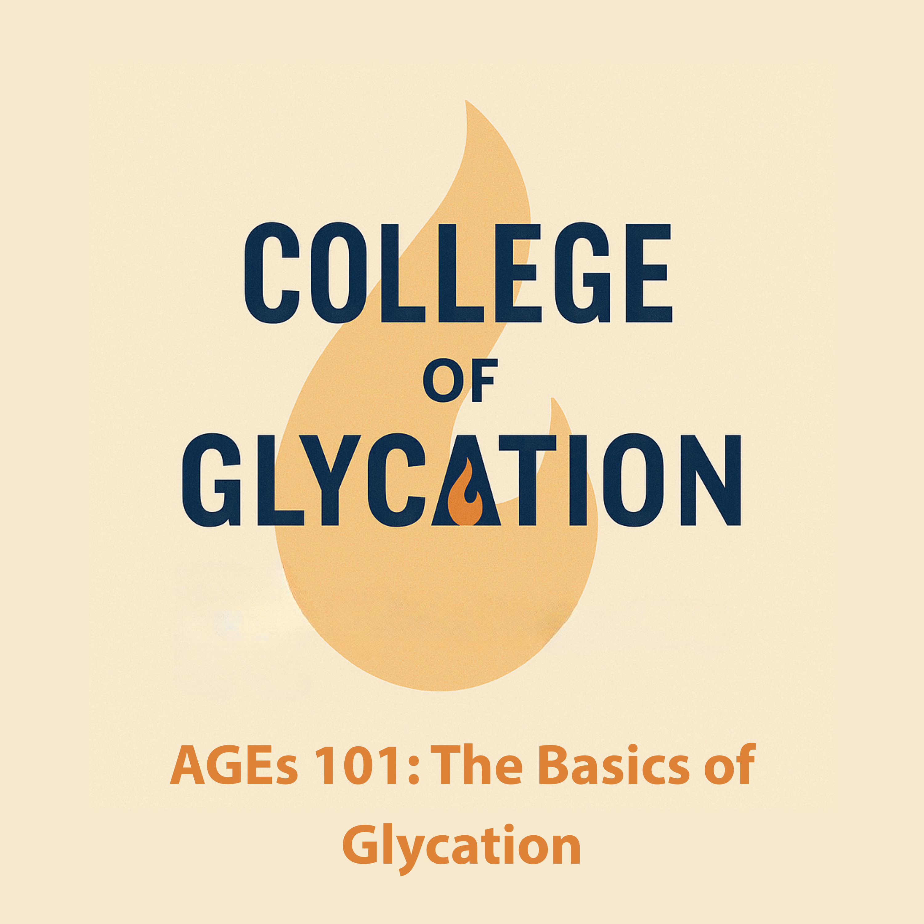 AGEs 101: The Basics of Glycation episode artwork