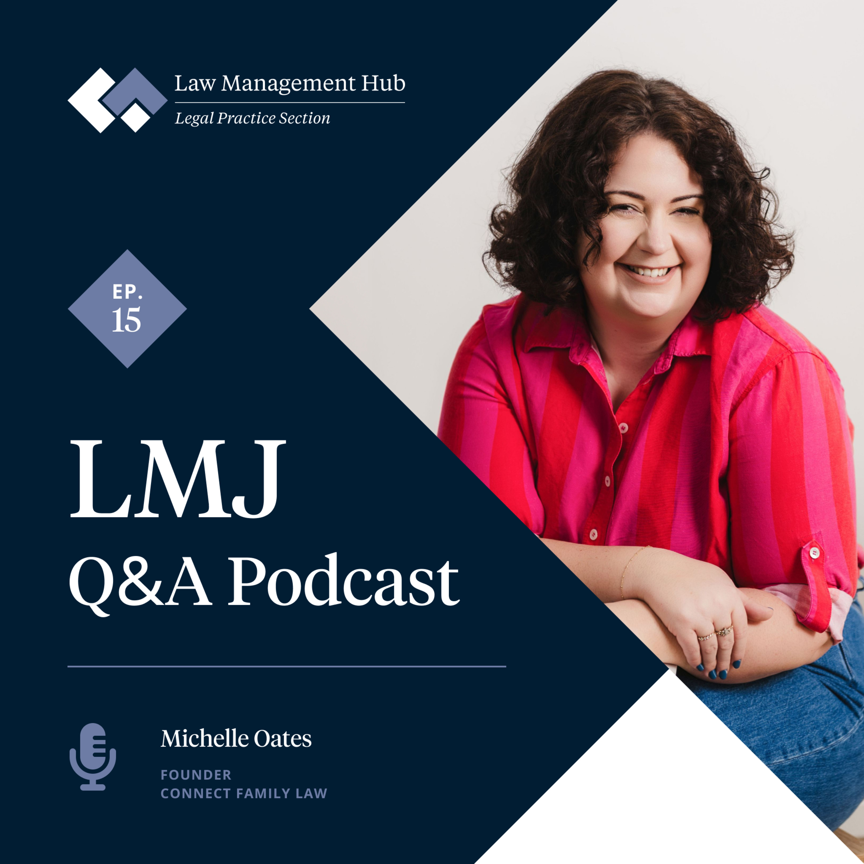 Episode 15: Michelle Oates of Connect Family Law