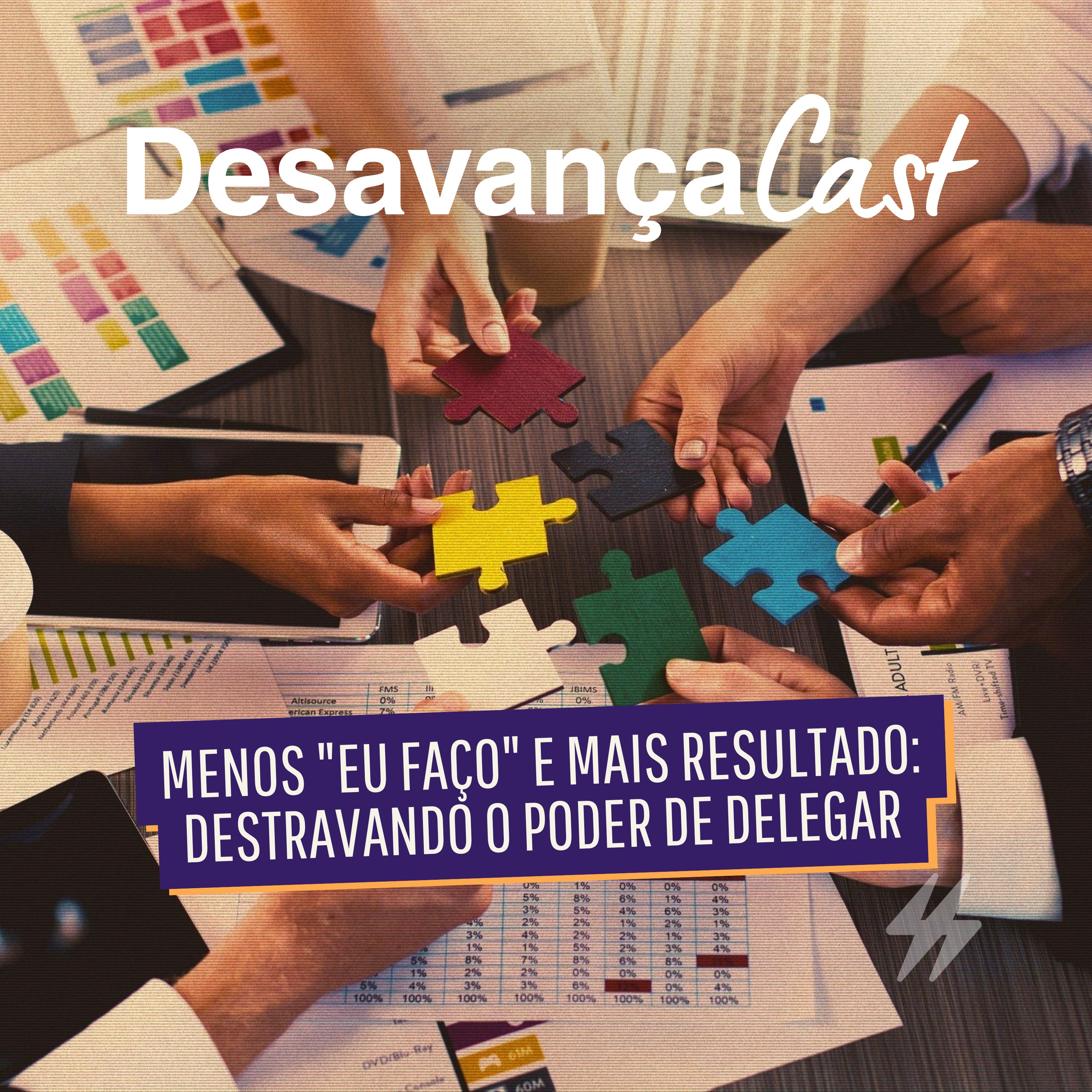 DesavançaCast