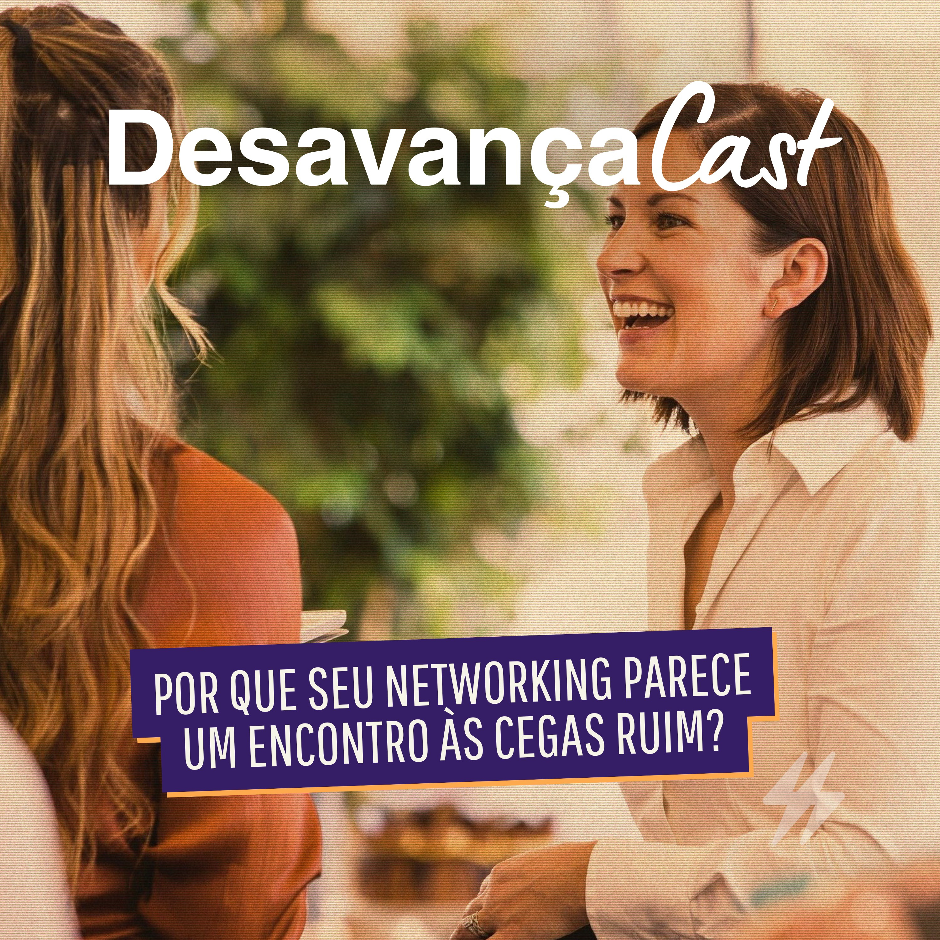 DesavançaCast
