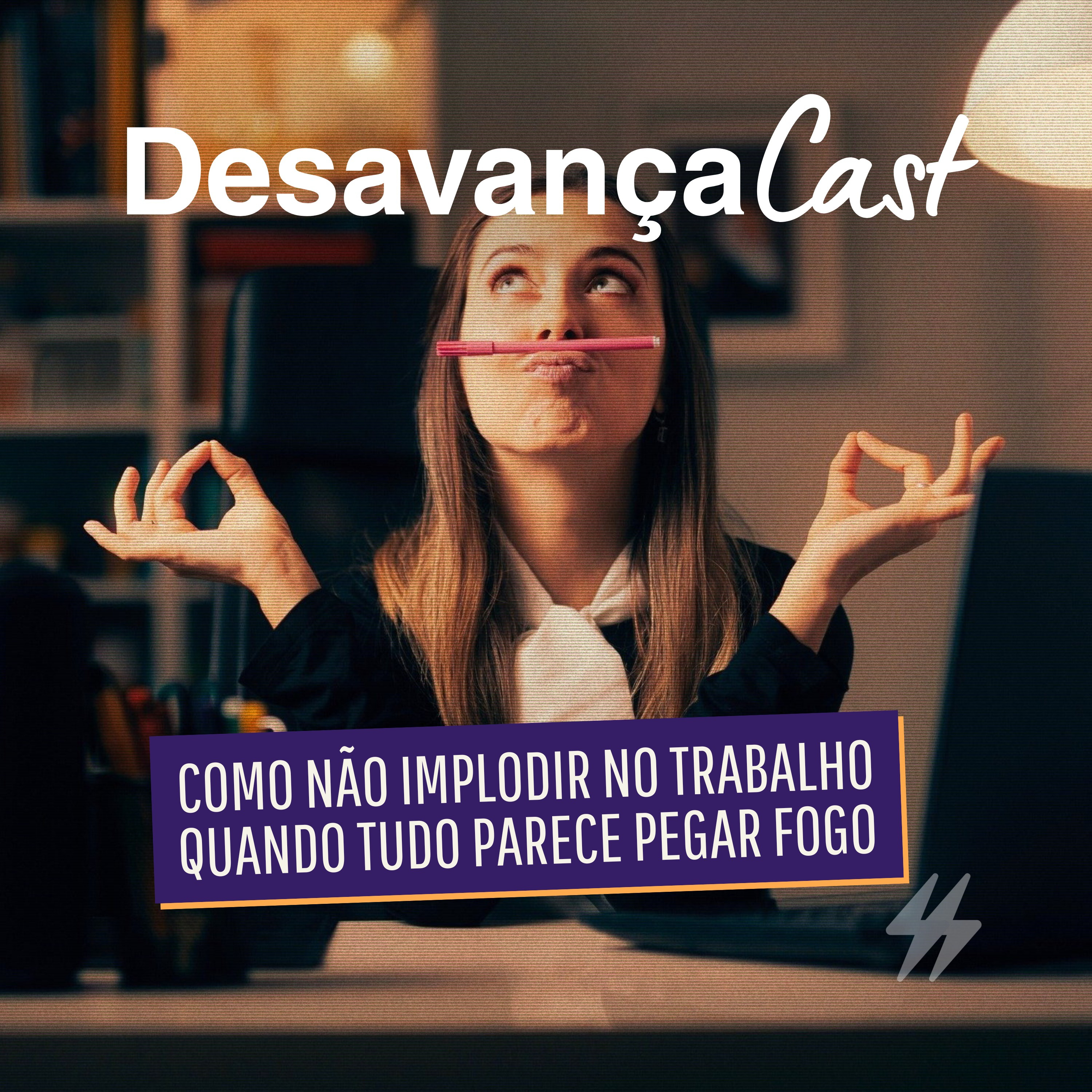 DesavançaCast
