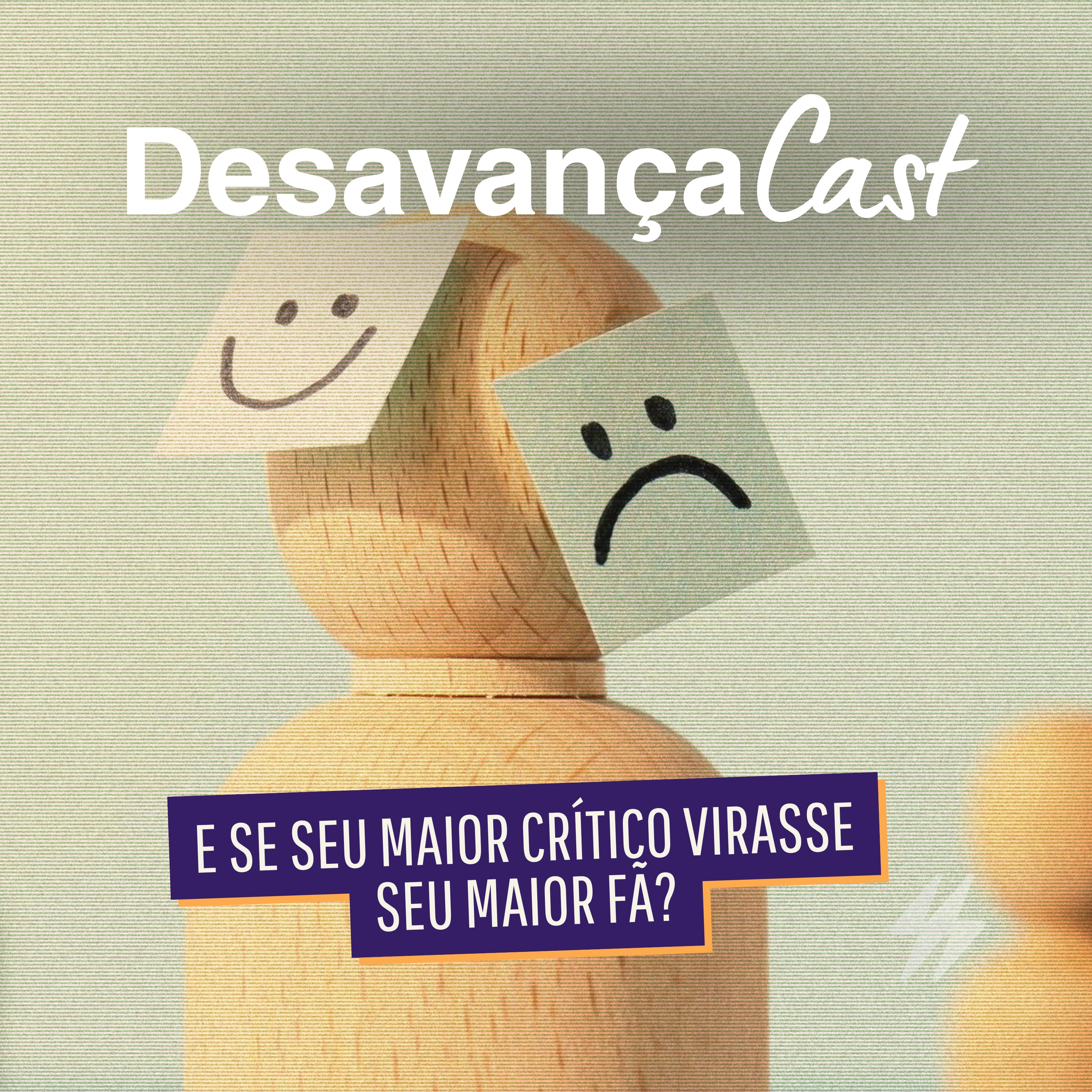 DesavançaCast