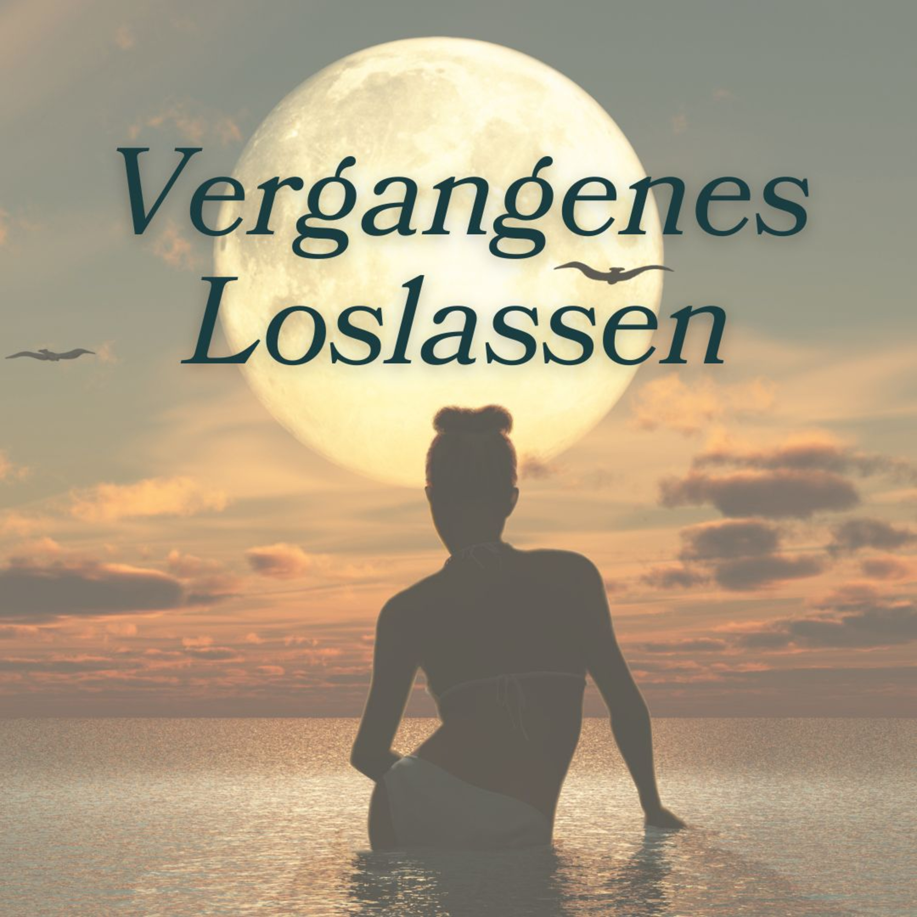 Vollmondmeditation „Vergangenes loslassen“ | für emotionale Heilung & Neuanfang episode artwork