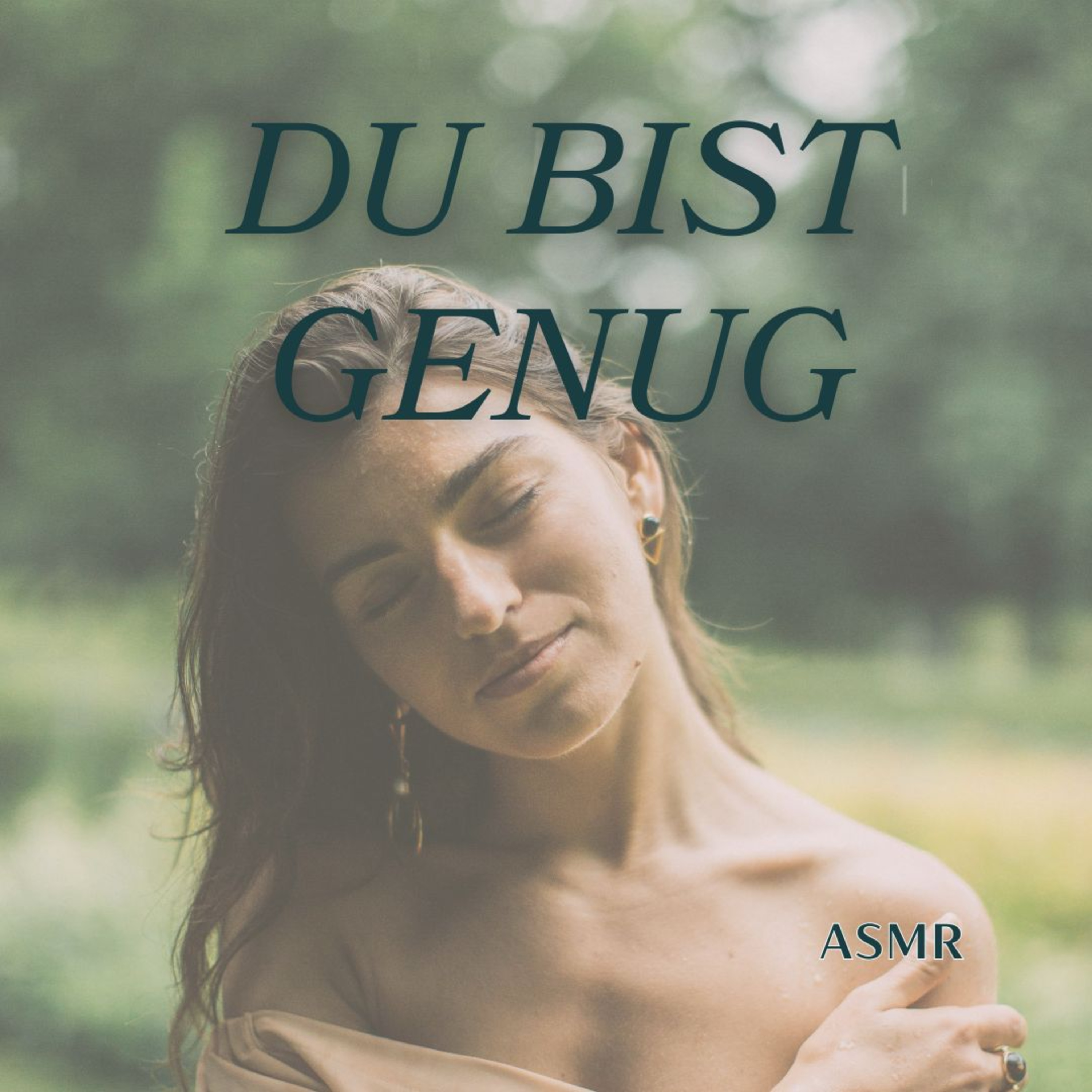 ASMR Meditation "Du bist genug" 🌸Selbstzweifel loslassen & inneren Frieden finden episode artwork