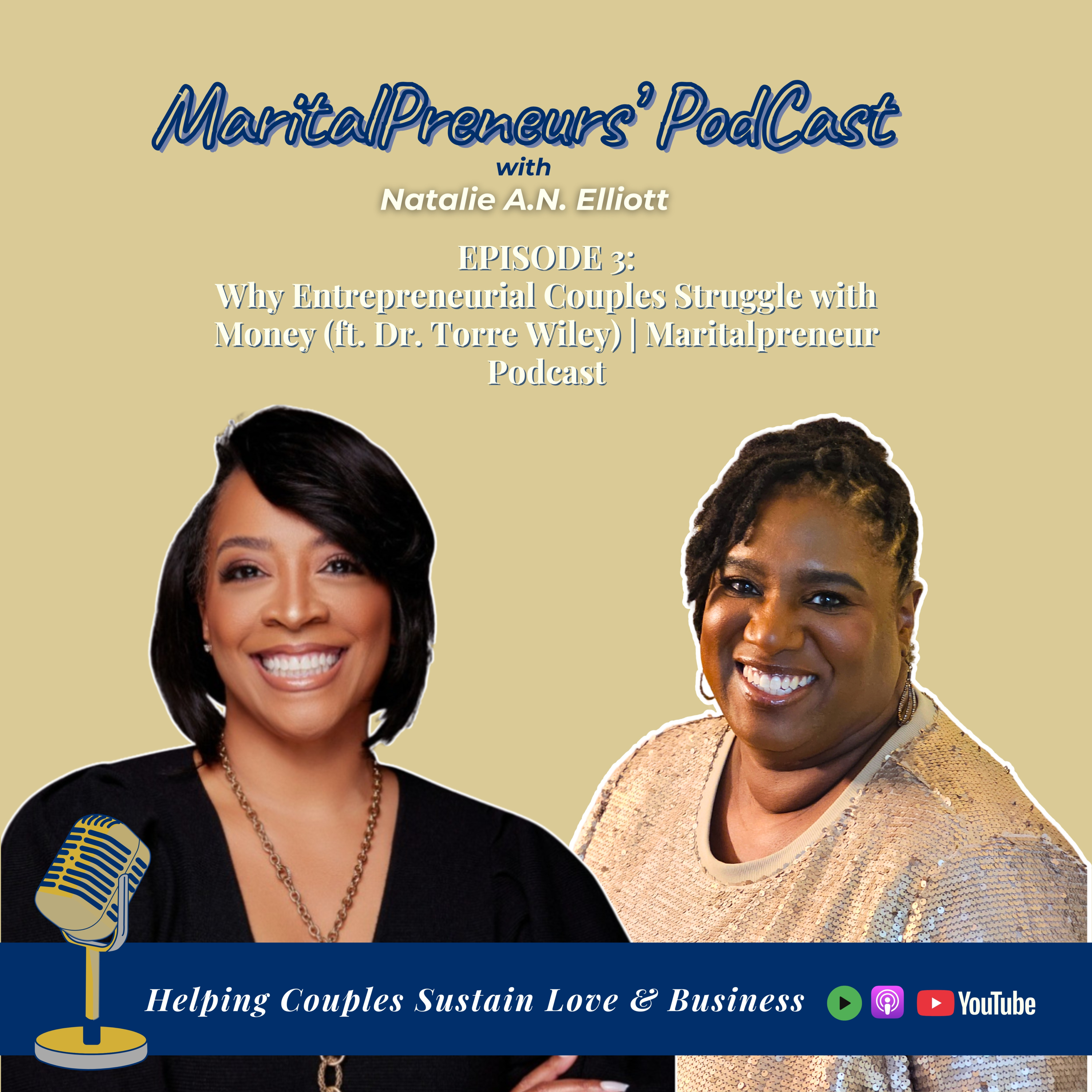 EP 3: Why Entrepreneurial Couples Struggle with Money (ft. Dr. Torre Wiley) | Maritalpreneur Podcast episode artwork