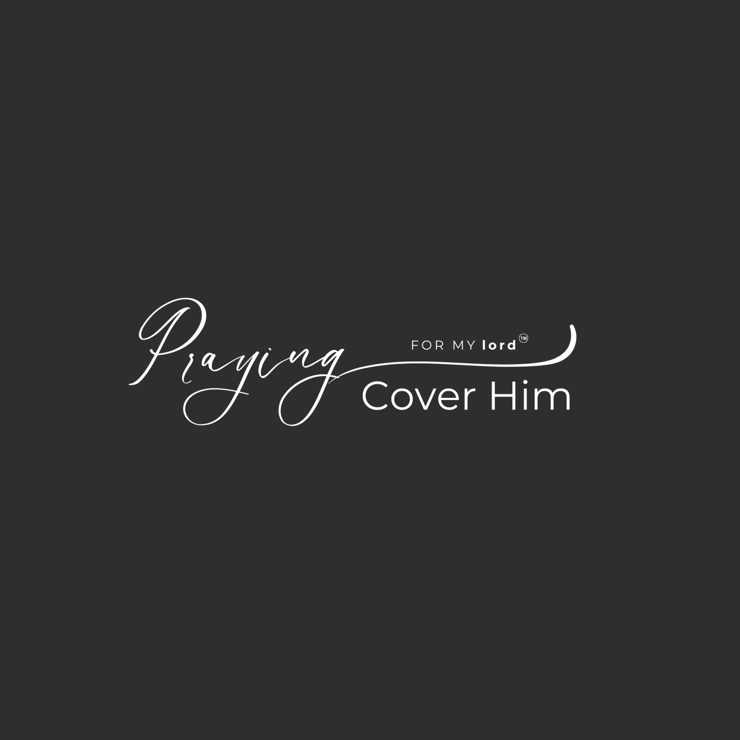 Cover Him Episode 1: A Prayer for His Identity in Christ episode artwork