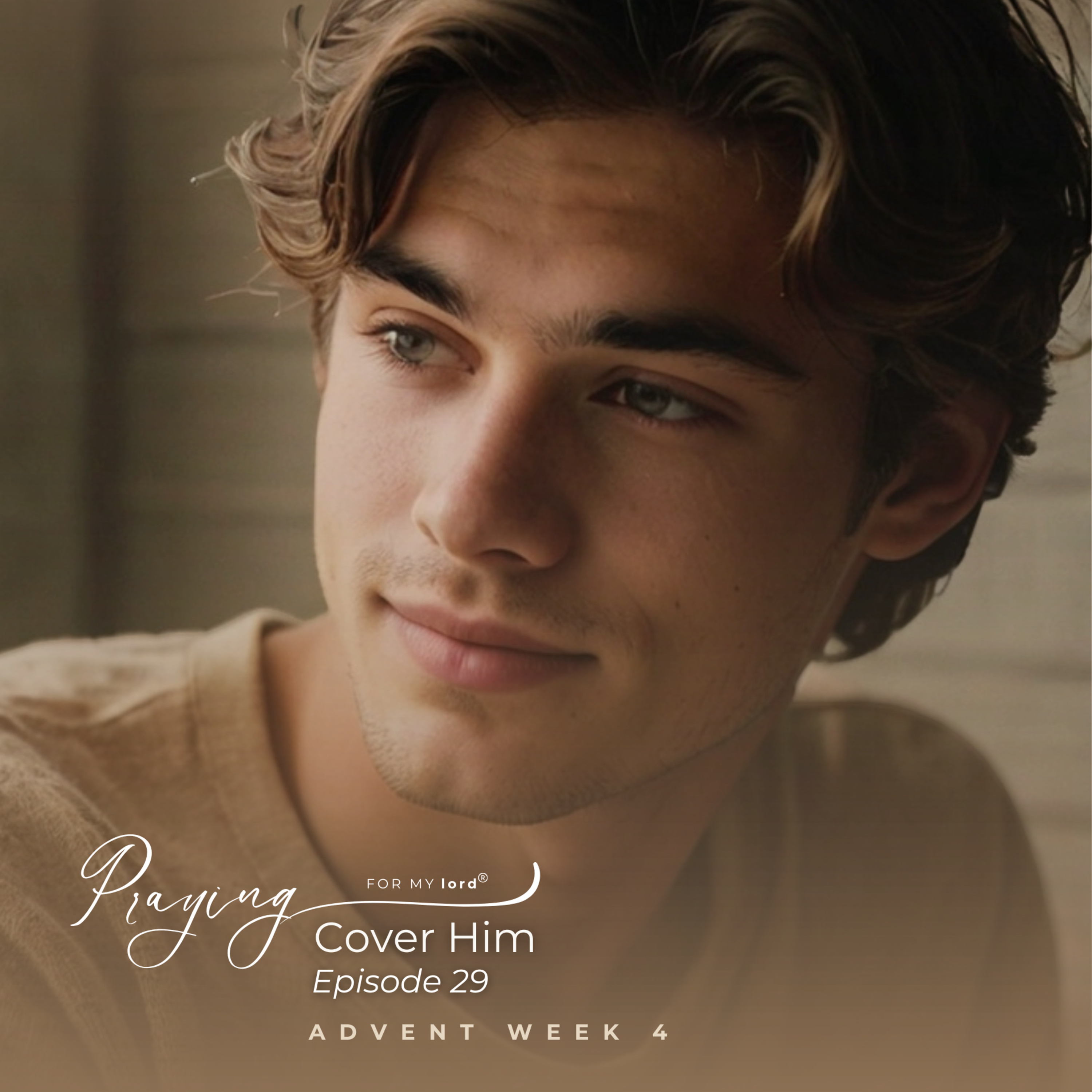 Praying for Men to Know God’s Love | Cover Him Episode 29 (Advent Week 4) | Praying For My lord Podcast episode artwork