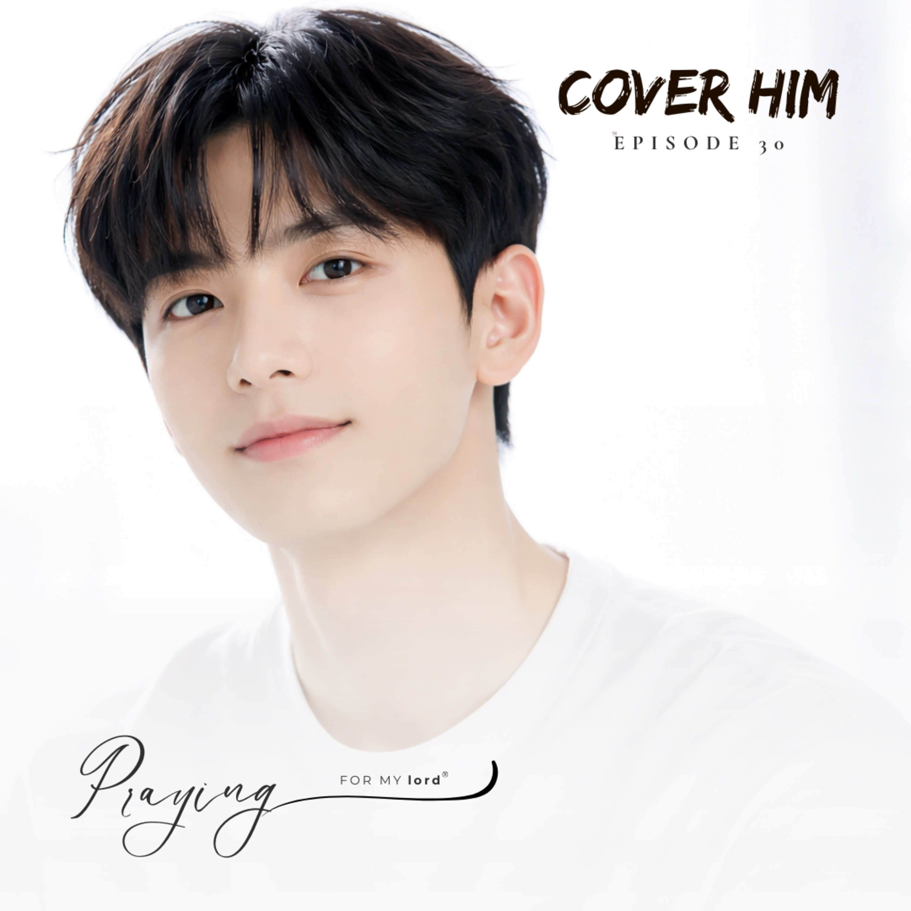 A New Year Prayer For The Men In Our Lives | Cover Him Ep. 30 | Praying For My lord Podcast episode artwork