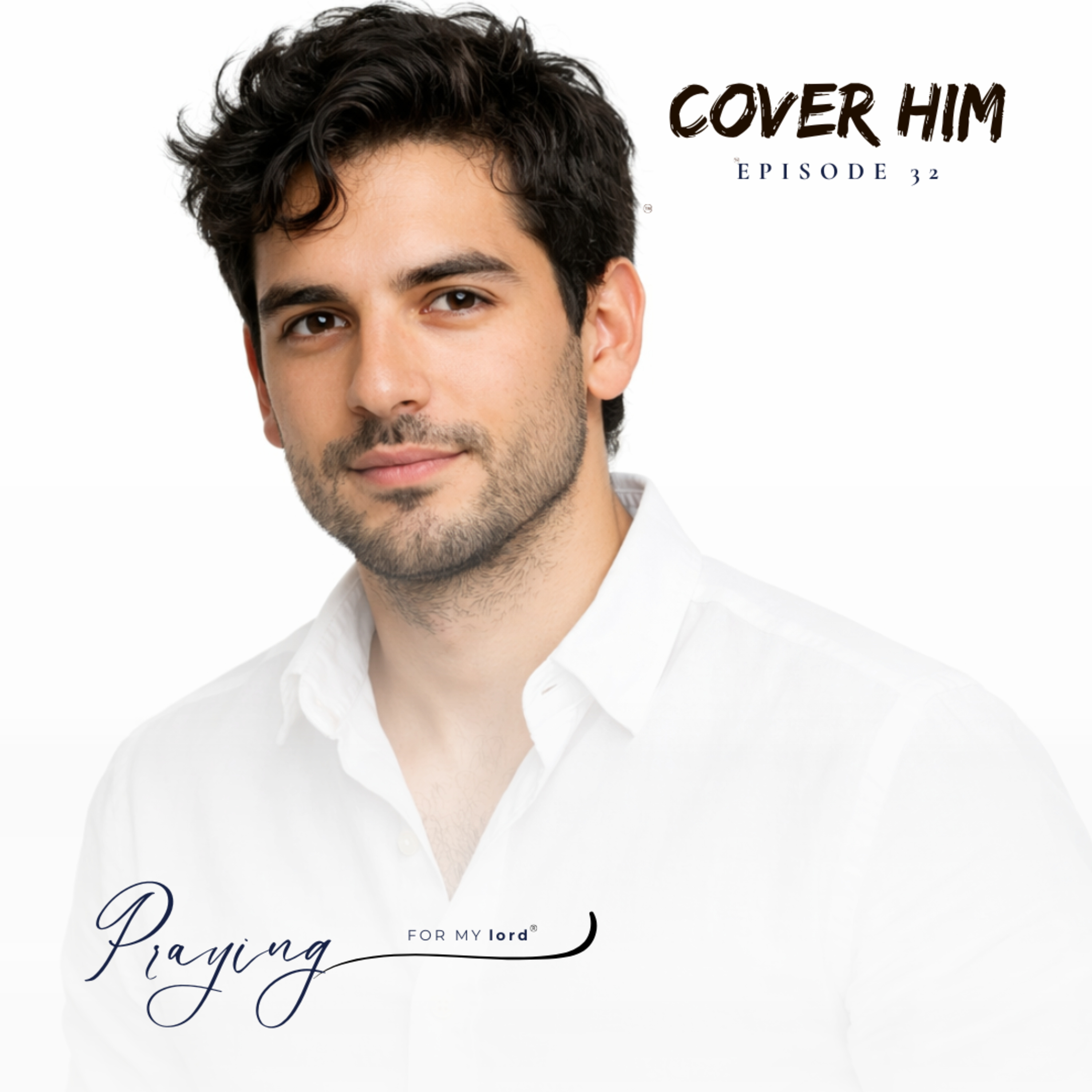 Prayer For Men To Trust God Through Suffering | Cover Him Episode 32 | Praying For My lord Podcast episode artwork