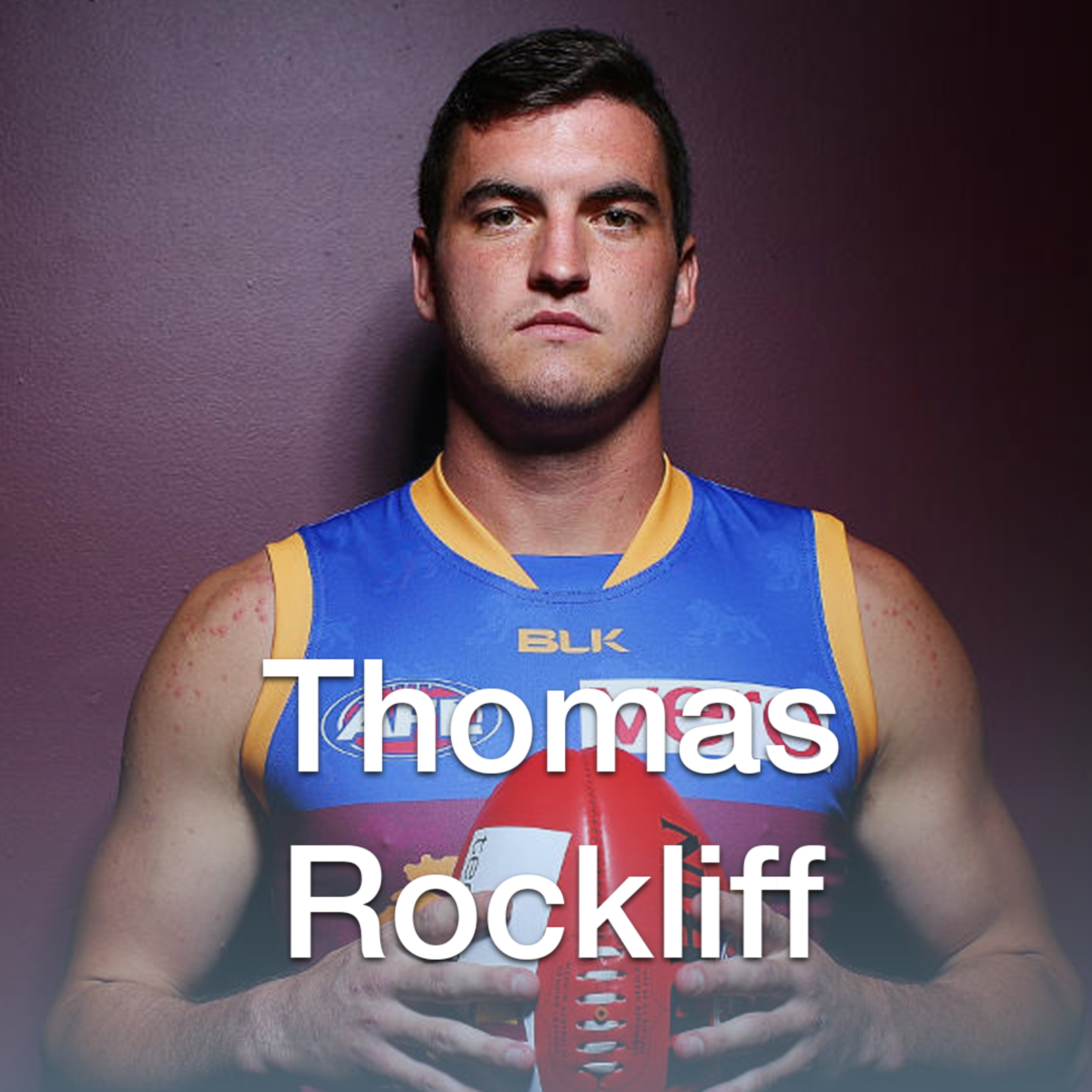 The Man After the Game: Tom Rockliff on Fatherhood, Sobriety and Success episode artwork