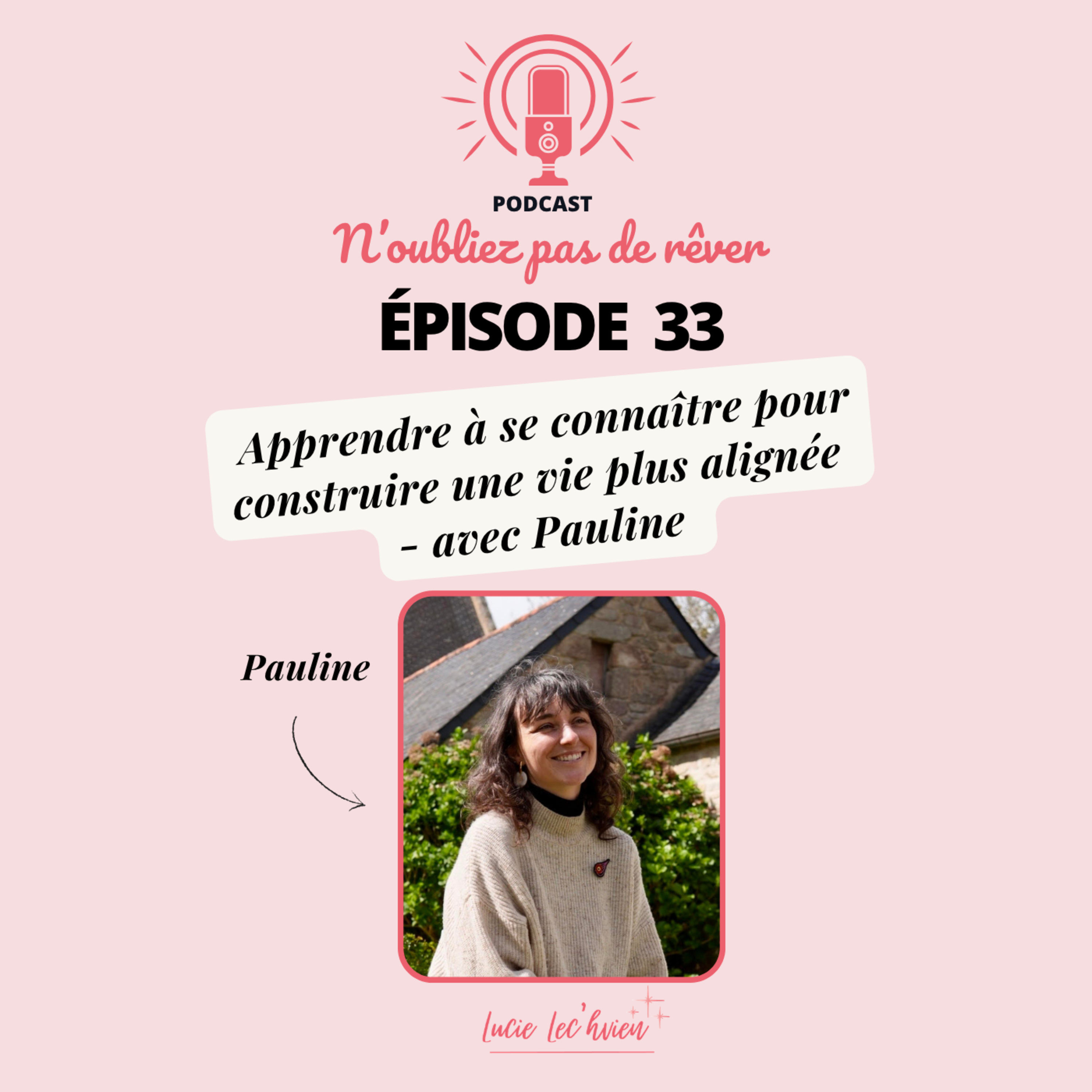 Apprendre à se connaître pour construire une vie plus alignée - avec Pauline episode artwork