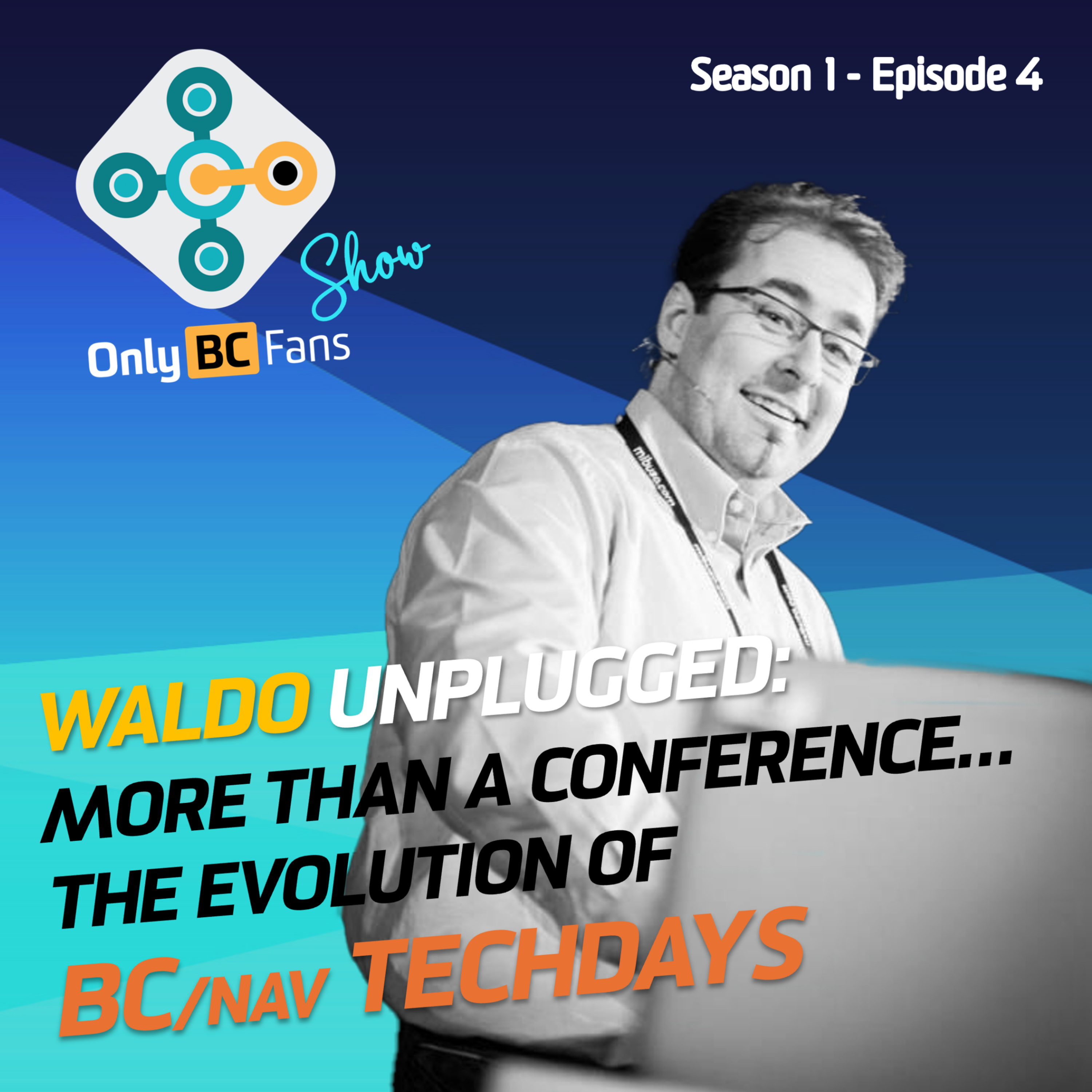 S1E04 - Waldo: Why BC TechDays Matters for the Business Central developer community episode artwork