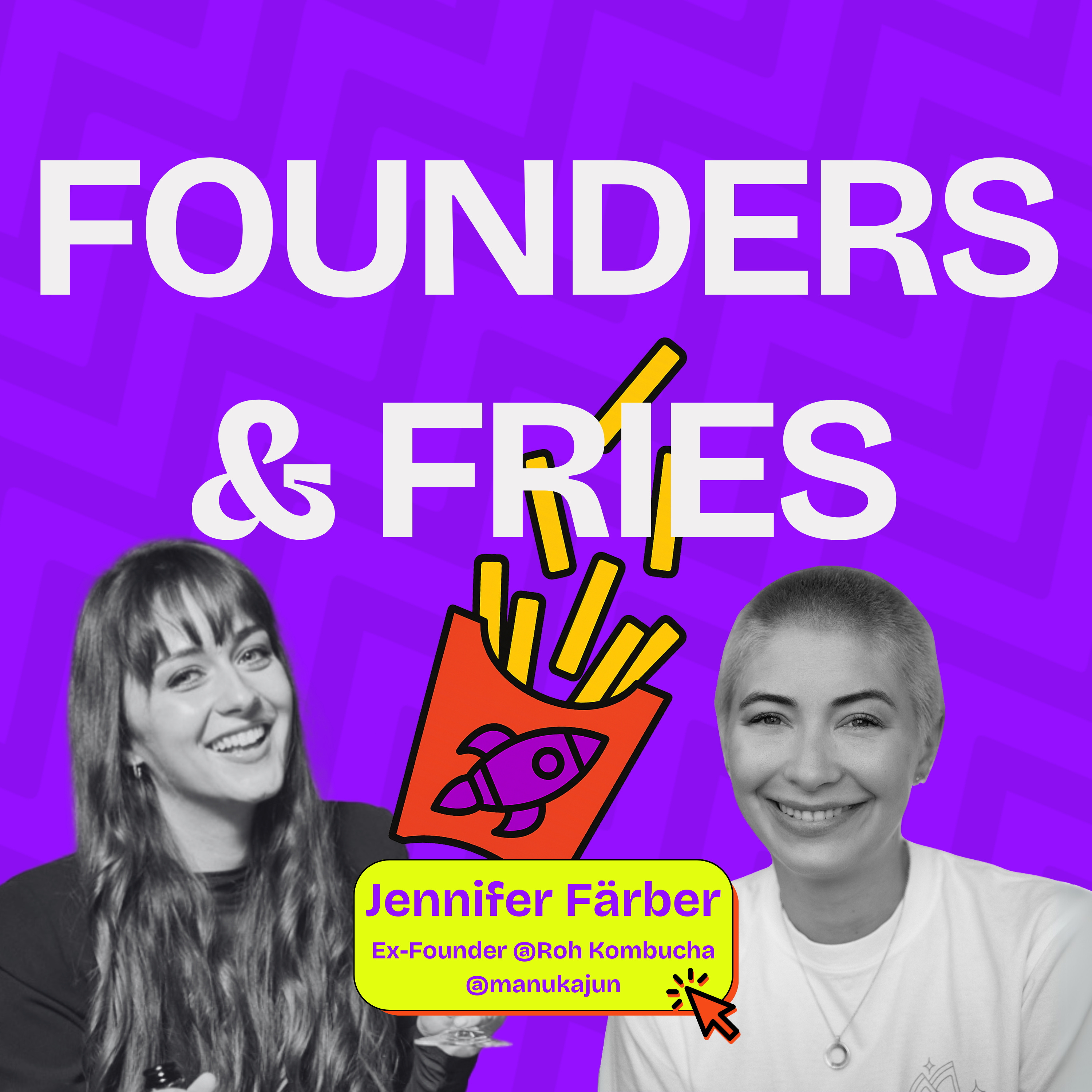 Start-up Aufbau: To Co-Found or Not to Co-Found? | Jennifer Färber Ex @manukajun | Founders & Fries episode artwork