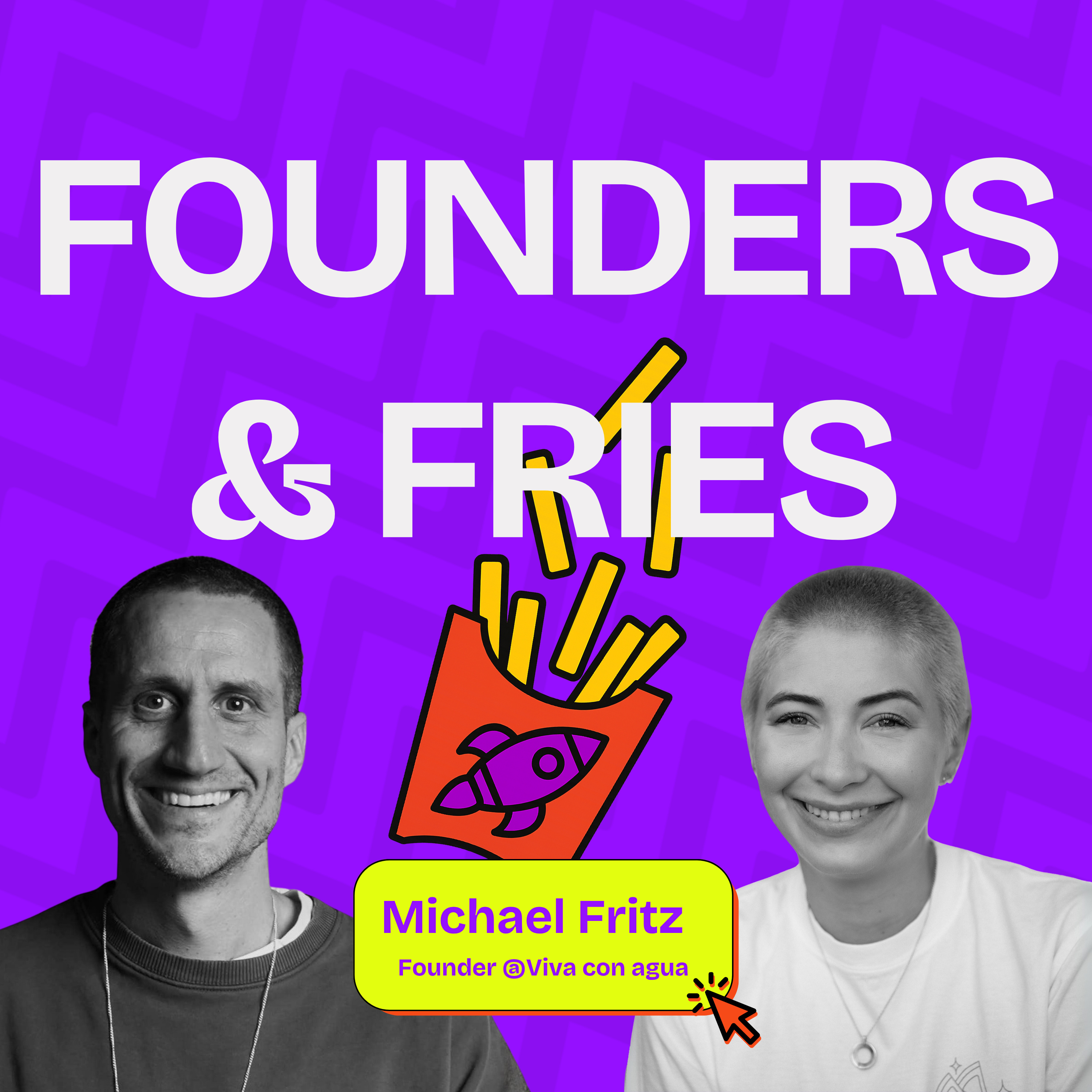 Wie gewinne ich Millionäre für Millionenspenden? | Micha Fritz @Viva con Agua | Founders & Fries episode artwork
