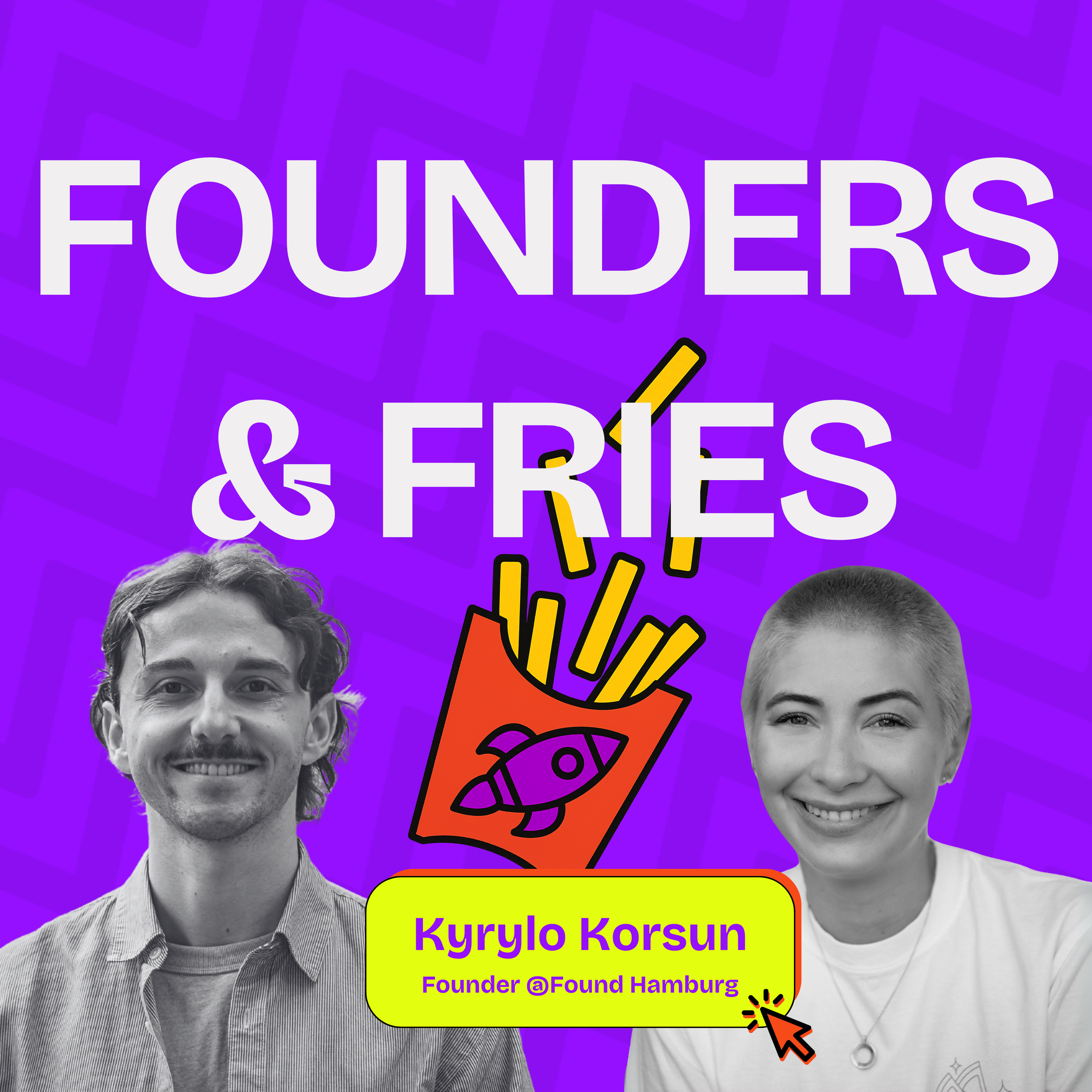 How to turn your local brand into an international ecosystem | Kyrylo Korsun @Found Hamburg | Founders & Fries 🍟 episode artwork