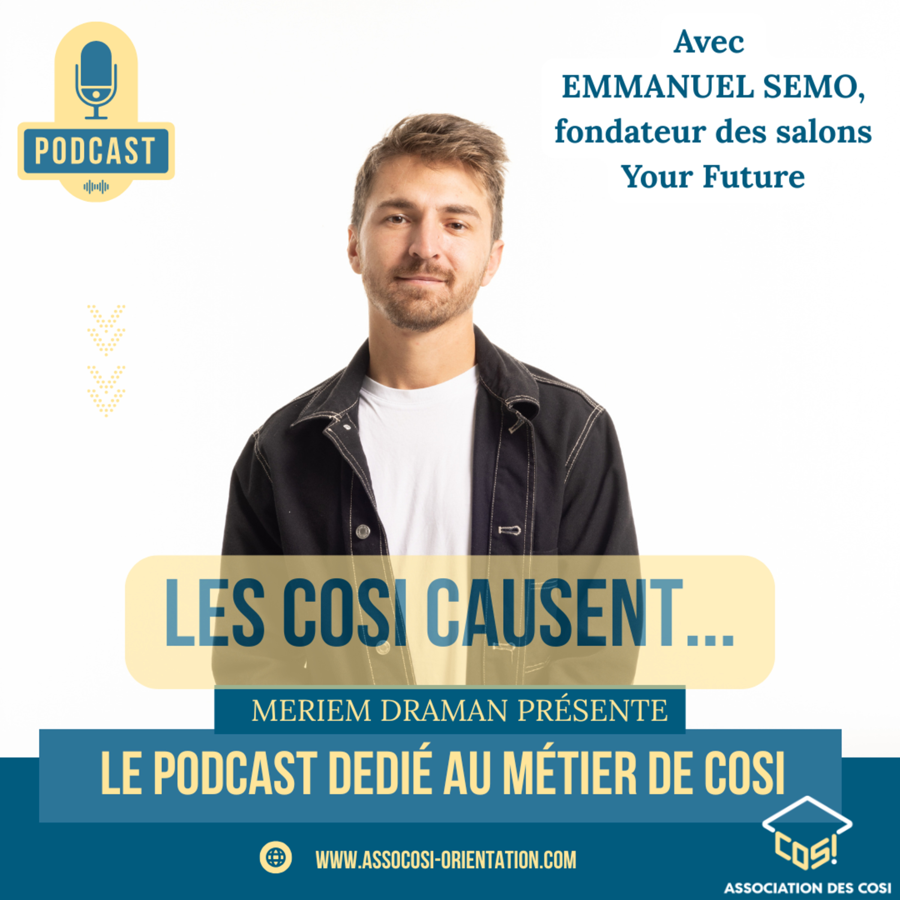 Interview d'Emmanuel Semo, fondateur des salons Your Future, des salons d'orientation innovants !  episode artwork