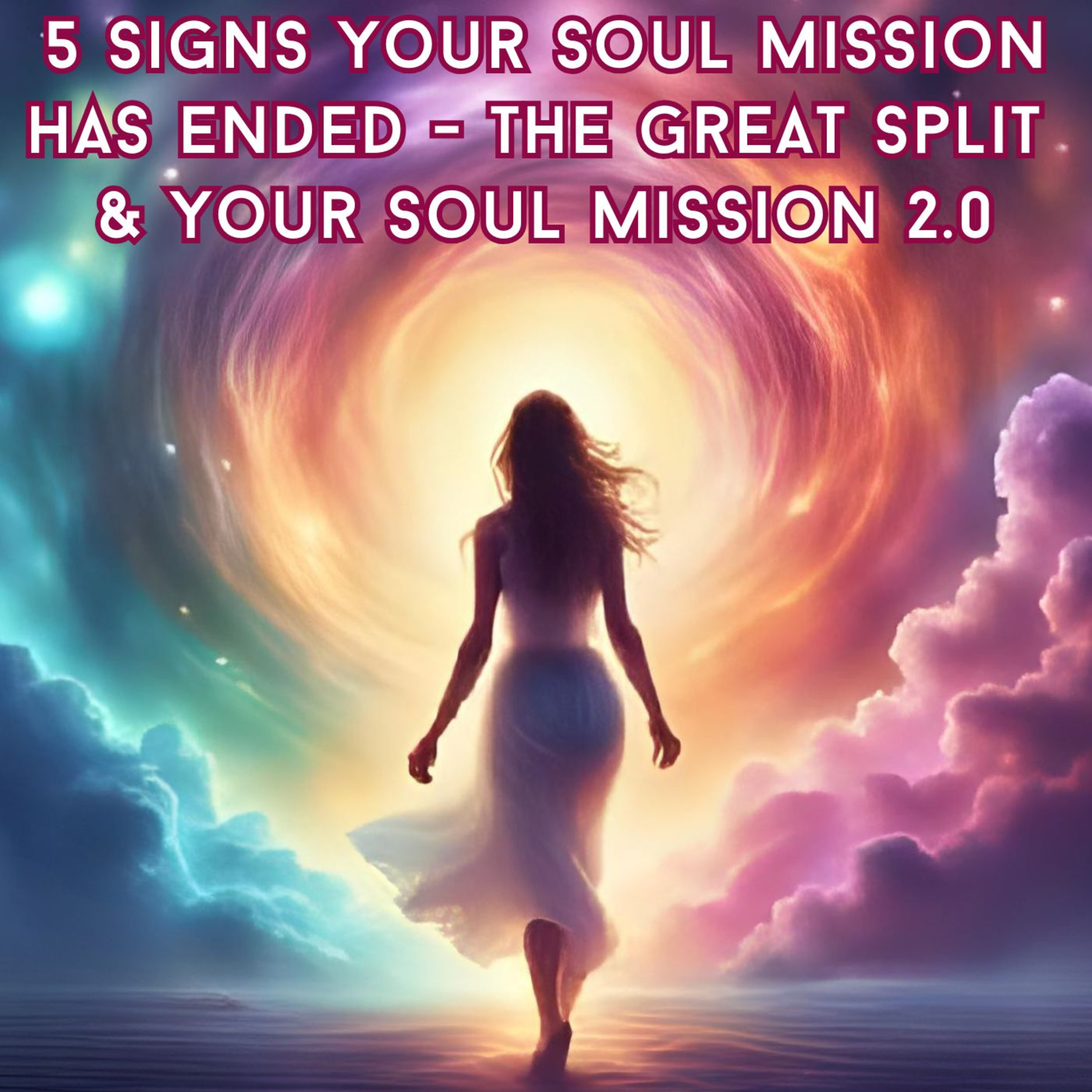 Your Soul Mission is OVER (And That's a Good Thing) | Soul Mission 2.0 episode artwork